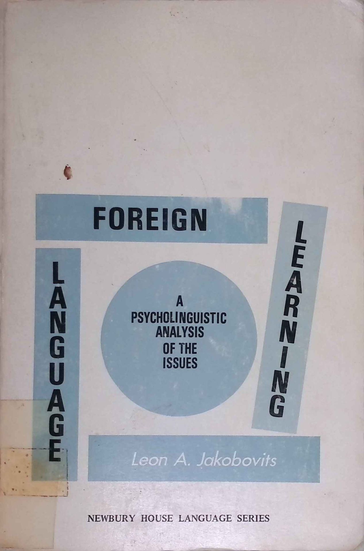 Foreign Language Learning. A Psycholinguistic Analysis of the Issues