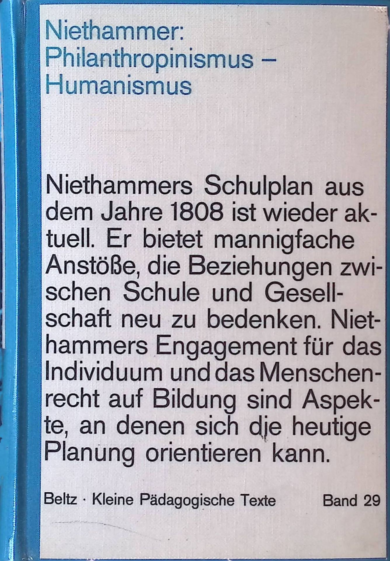 Philanthropinismus - Humanismus. Texte zur Schulreform