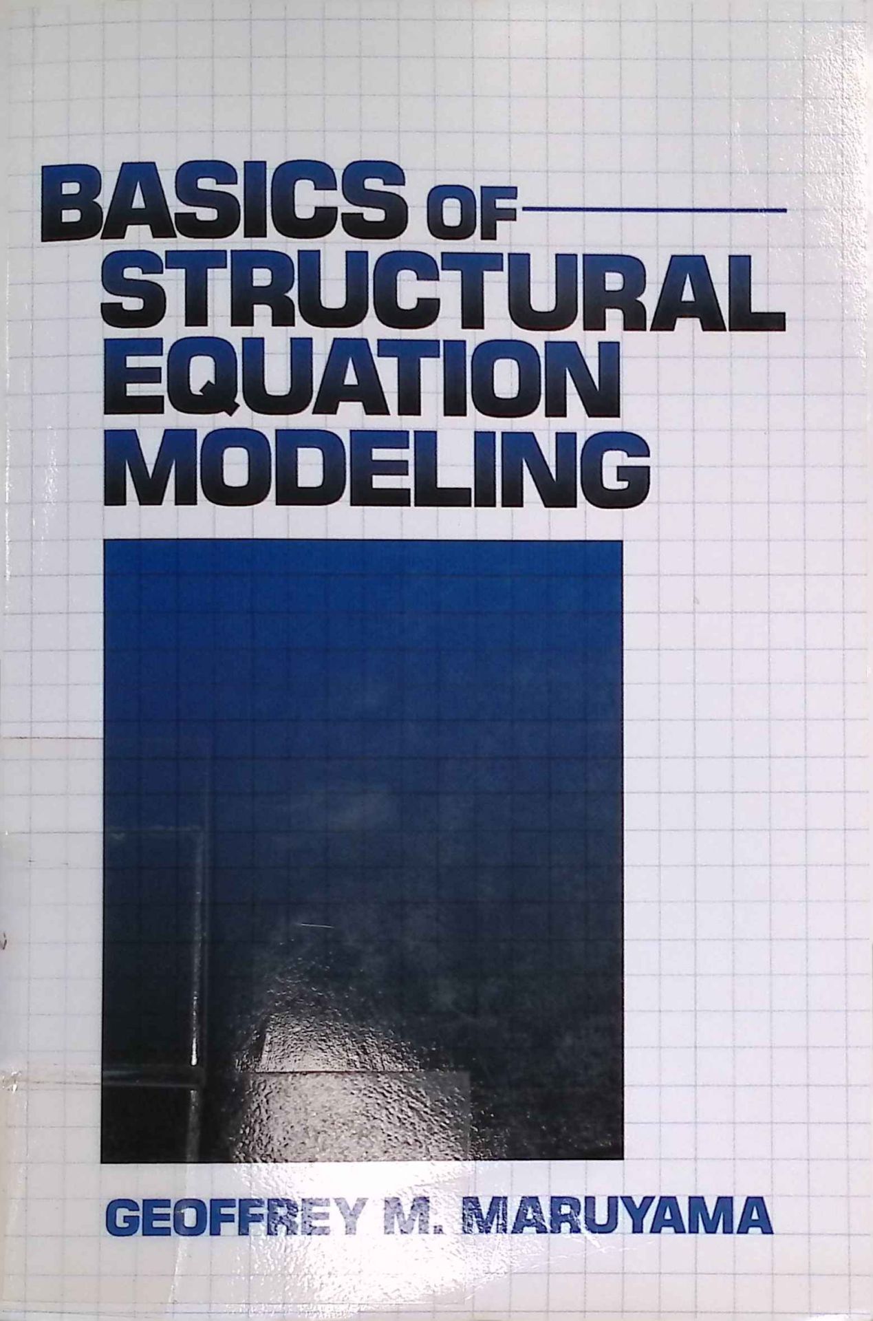 Basics of Structural Equation Modeling