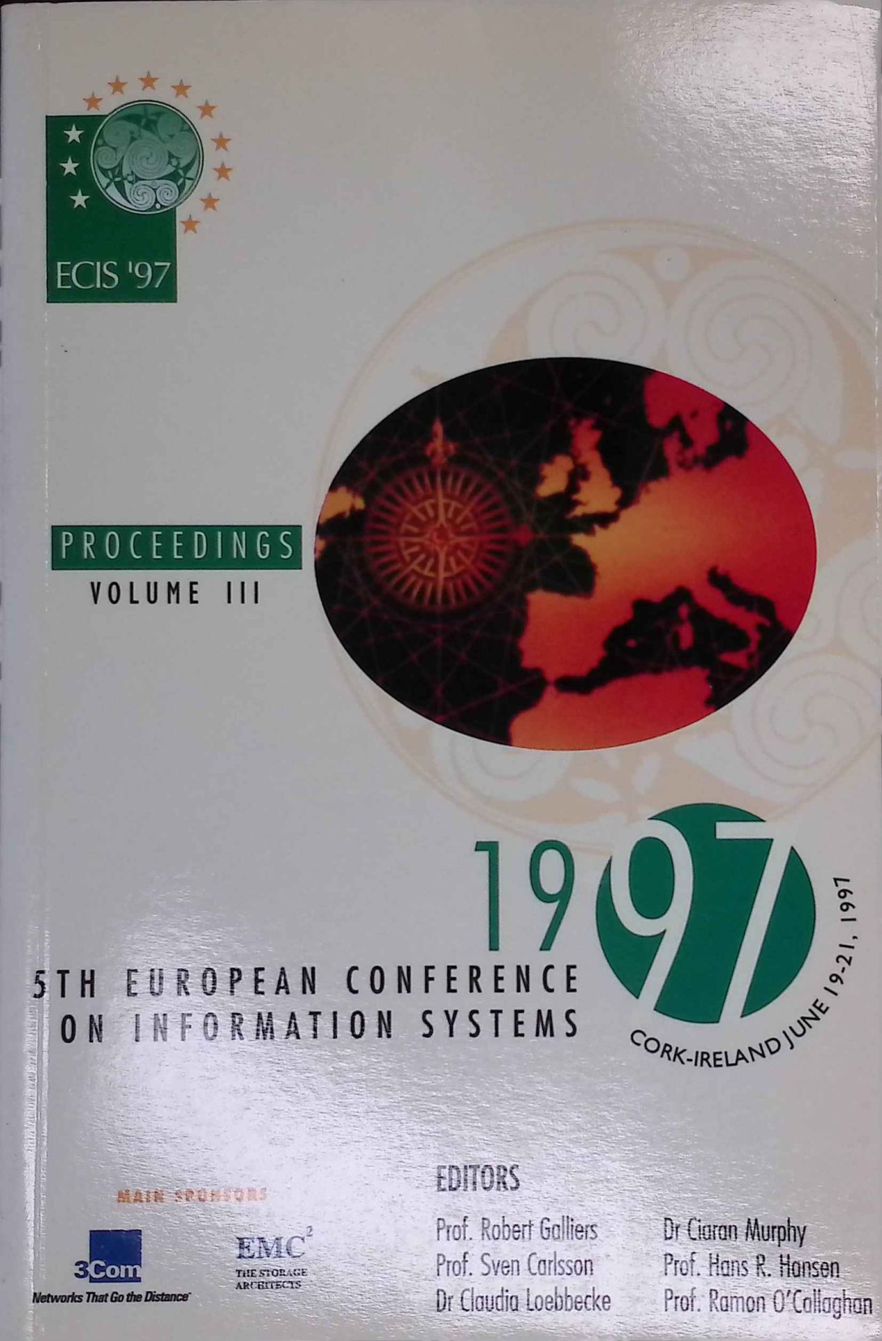 Proceedings of the 5th European Conference on Information Systems, University College Cork, Cork, Ireland June 19-21,1997. Volume III