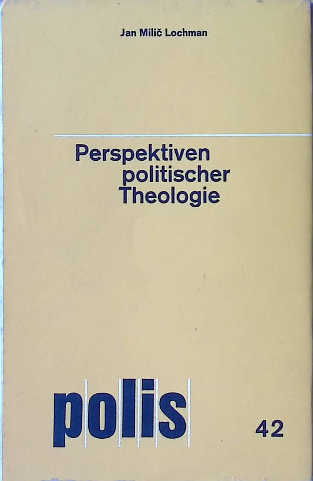 Perspektiven politischer Theologie