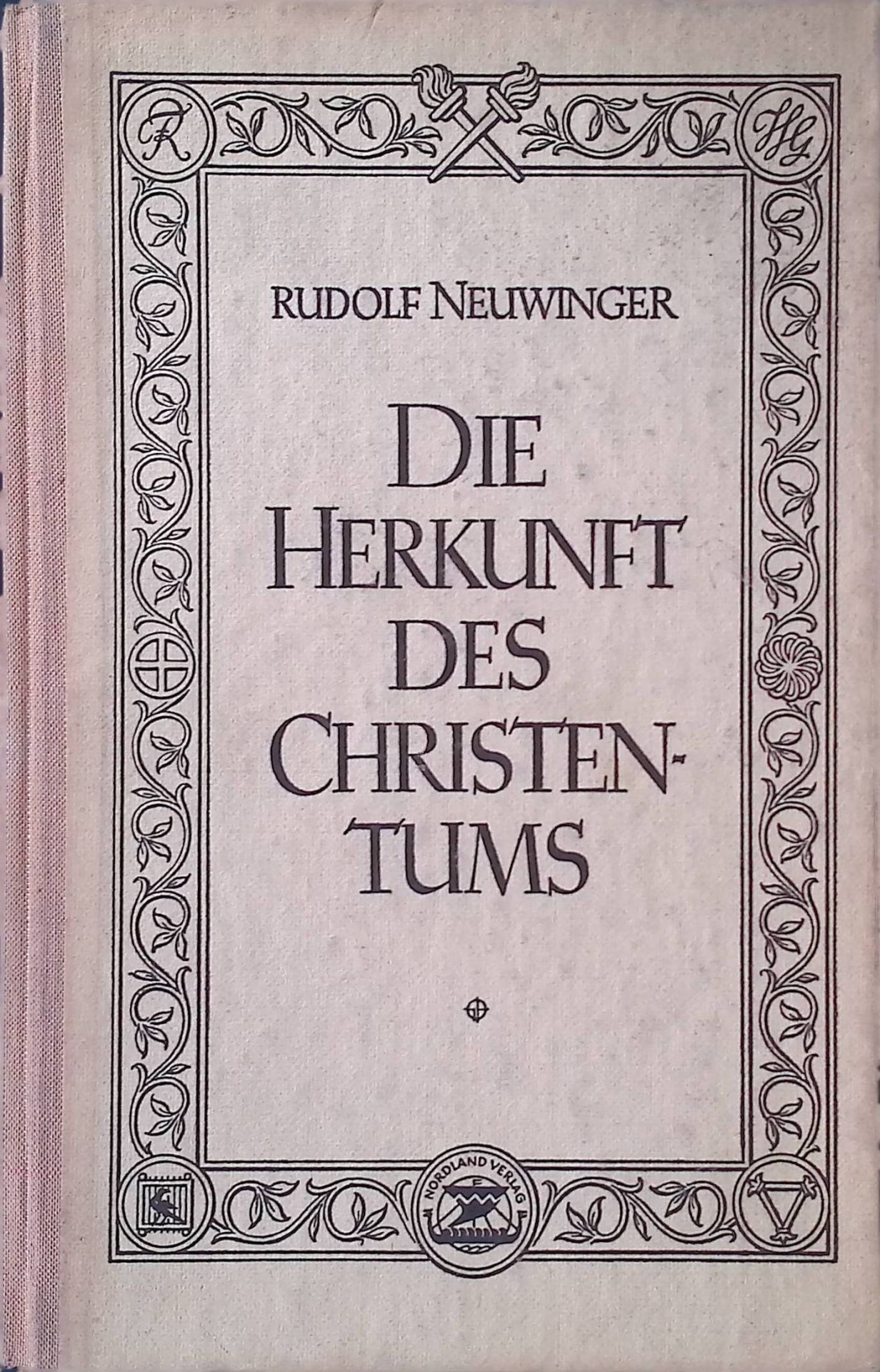 Die Herkunft des Christentums. Christl. Lehren, Sitten u. Gebräuche in religionsgeschichtl. Beleuchtung