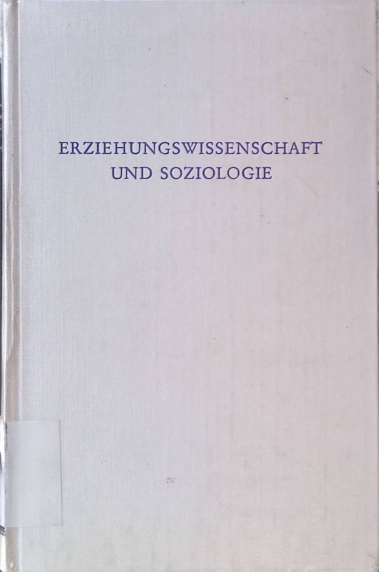 Erziehungswissenschaft und Soziologie