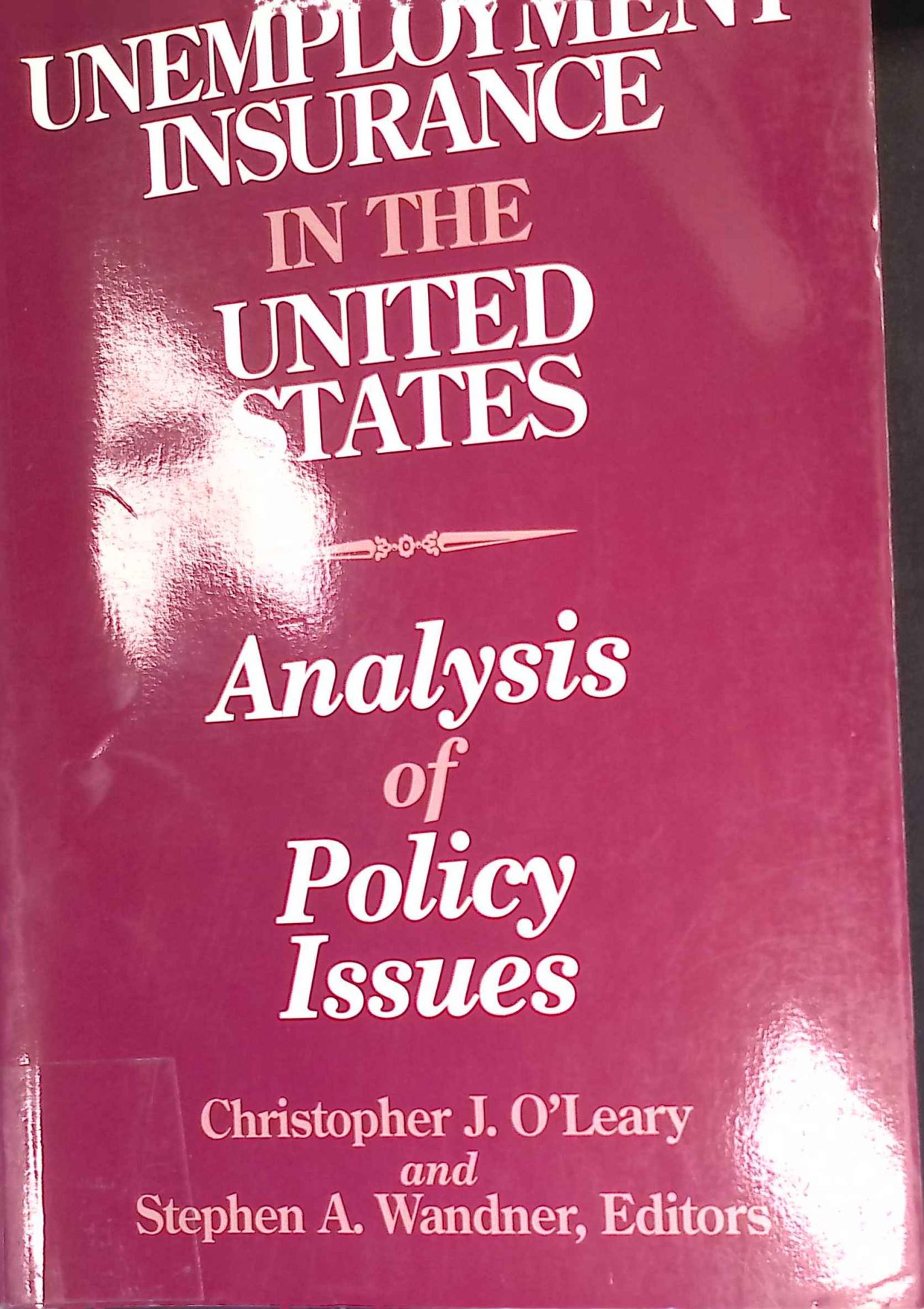 Unemployment Insurance in the United States: Analysis of Policy Issues