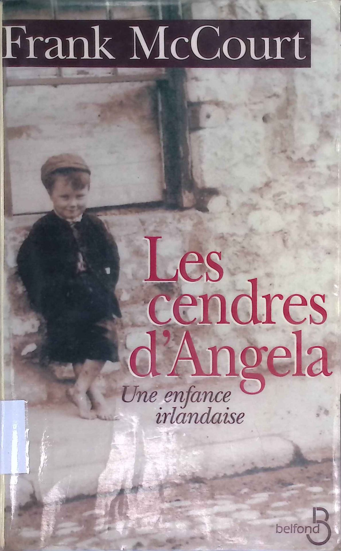 Les Cendres d'Angela: Une enfance irlandaise