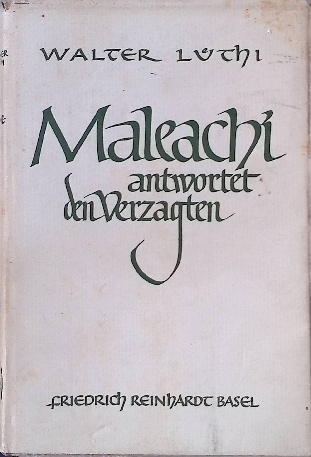 Maleachi antwortet den Verzagten. (SIGNIERTES EXEMPLAR)