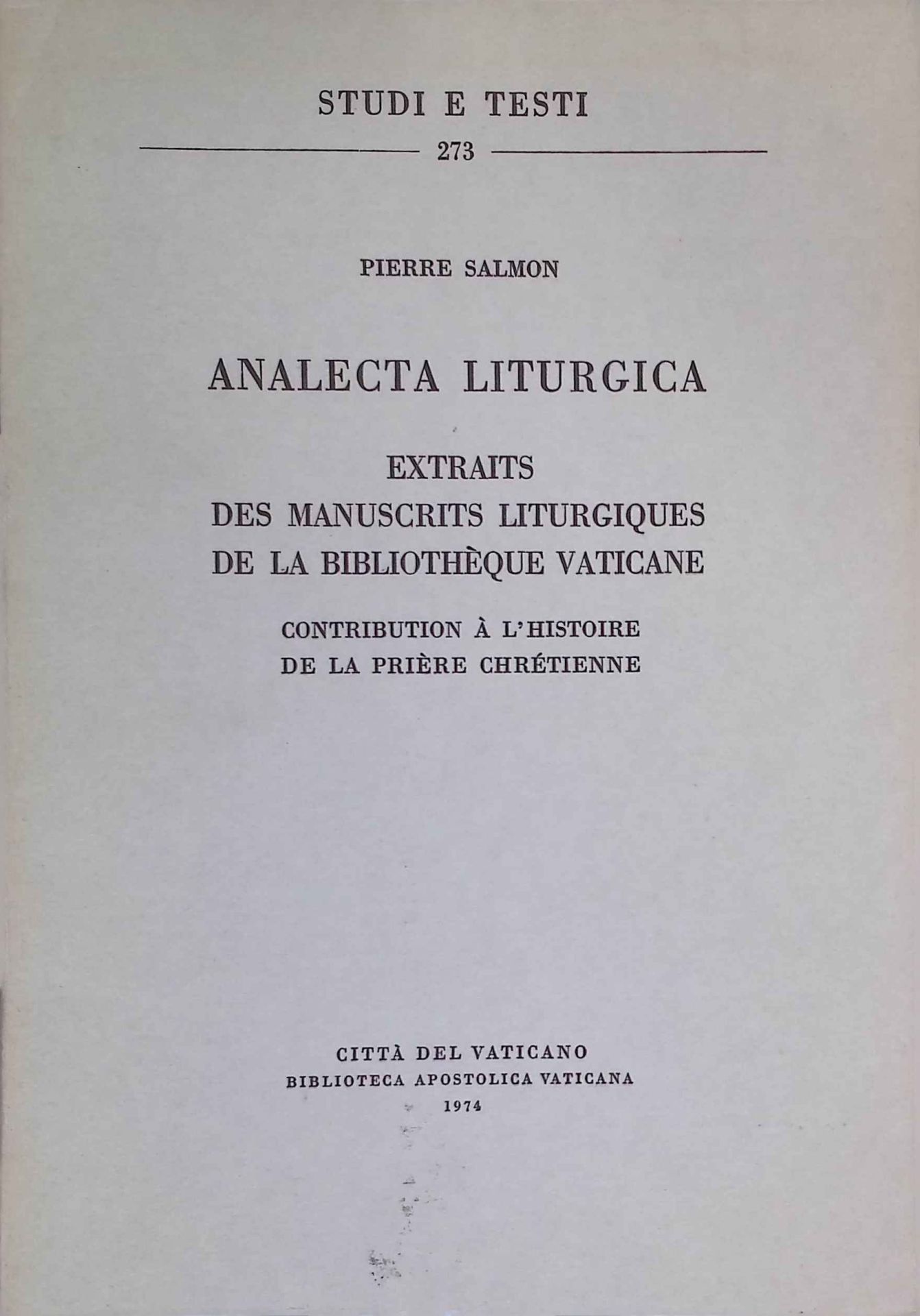 Analecta Liturgica. Extraits des Manuscrits Liturgiques de la Bibliotheque Vaticane