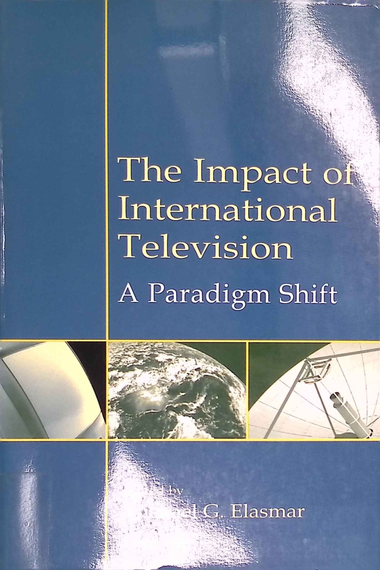 The Impact of International Television: A Paradigm Shift