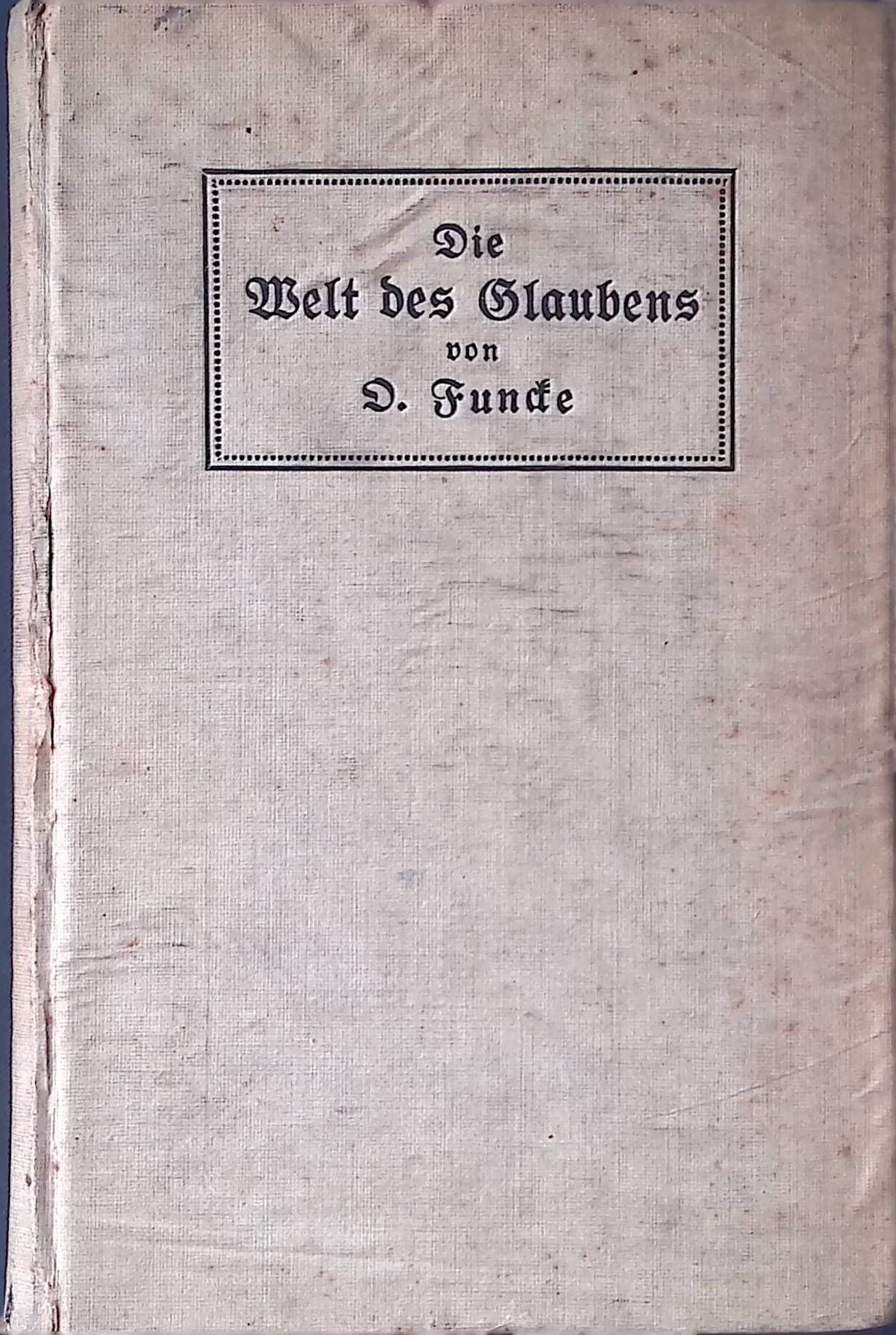 Die Welt des Glaubens und die Alltagswelt