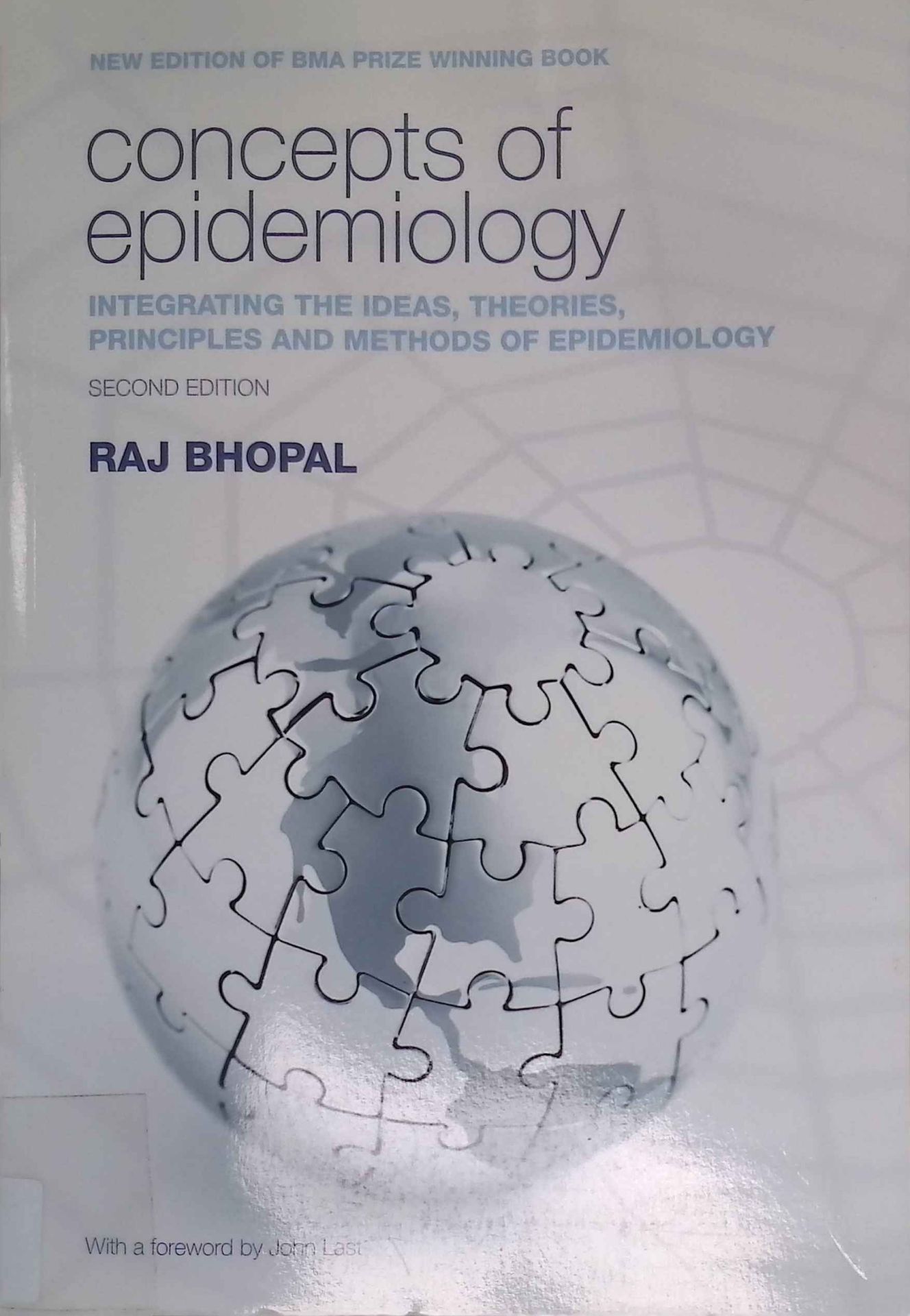 Concepts of Epidemiology: Integrating the Ideas, Theories, Principles and Methods of Epidemiology