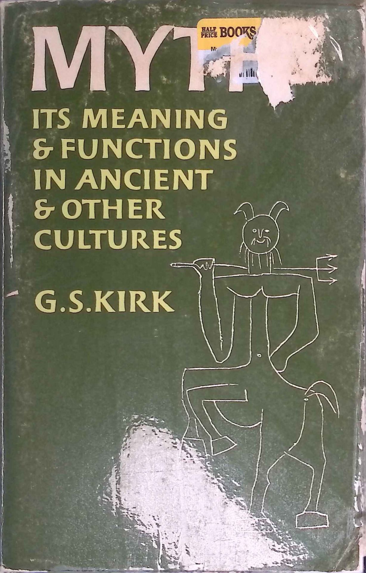 Myth: Its Meaning and Functions in Ancient and Other Cultures