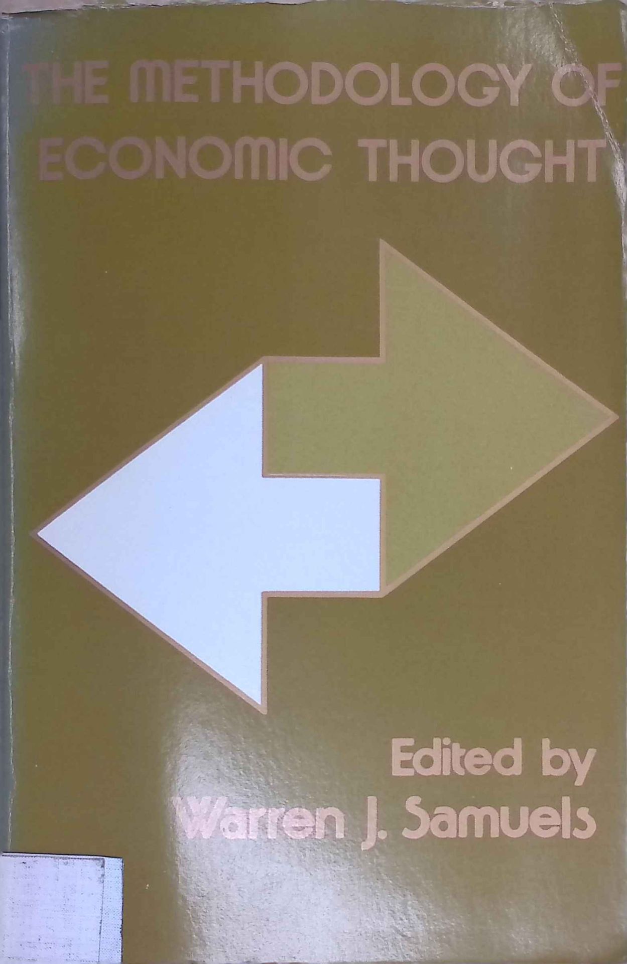 The Methodology of Economic Thought: Critical Papers from the 'Journal of Economic Thought'