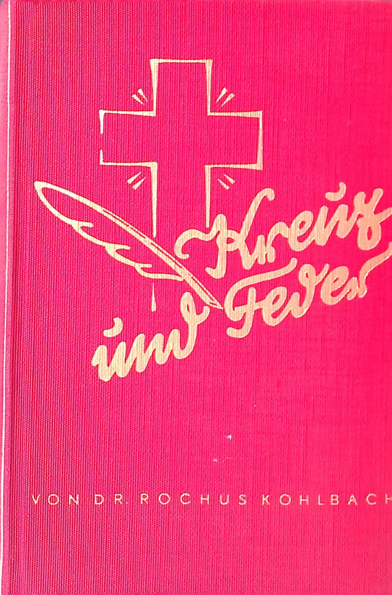 Kreuz und Feder . Pressealbum f. d. christl.-dt. Volk. Eine Festgabe f. d. gesamtdt. Katholikentag in Wien