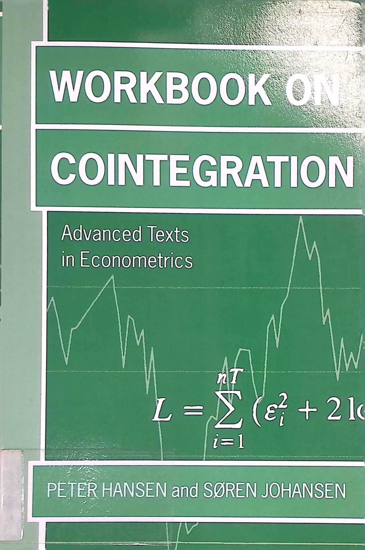 Workbook on Cointegration. Advanced Texts in Econometrics
