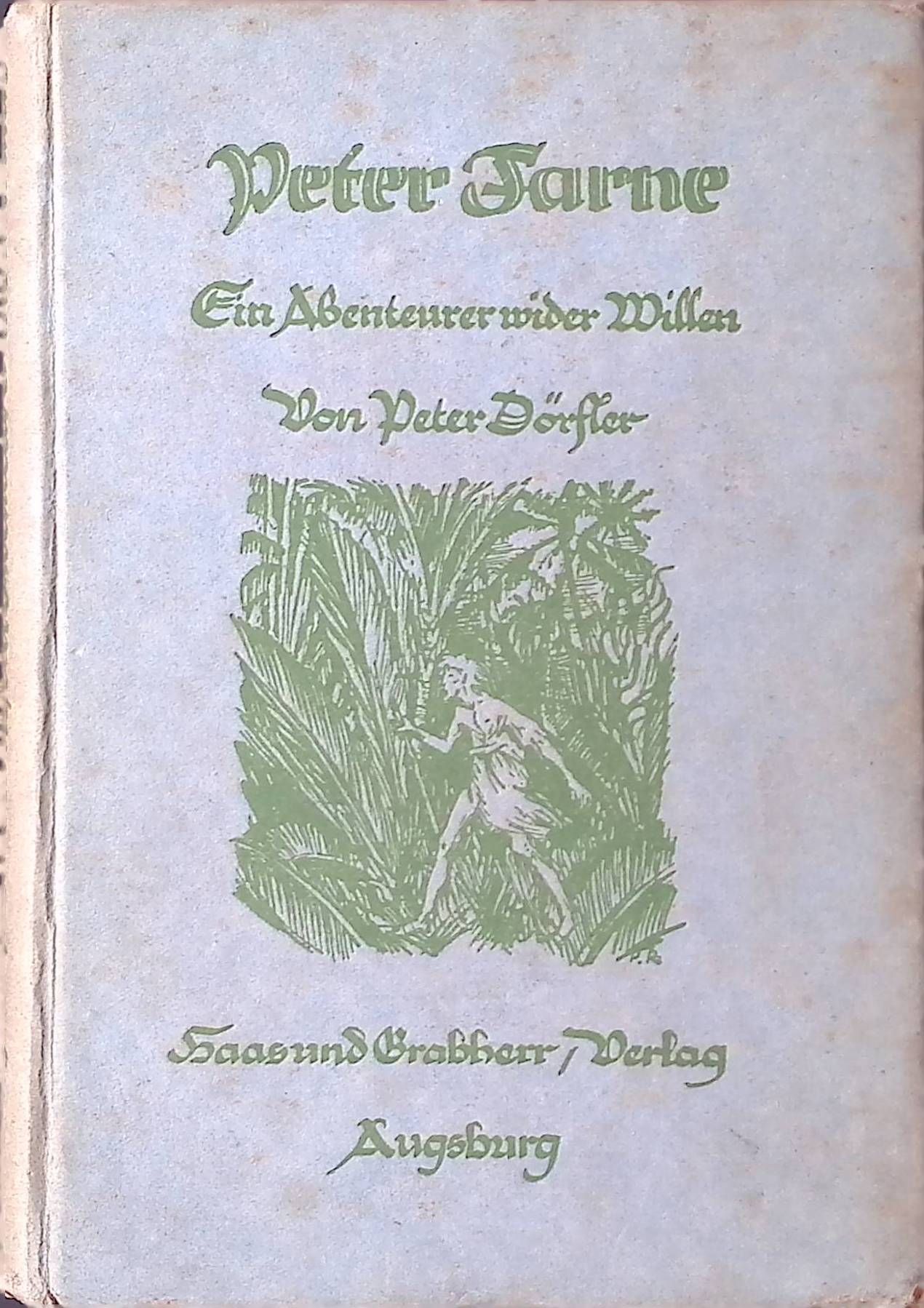 Peter Farne, ein Abenteurer wider Willen