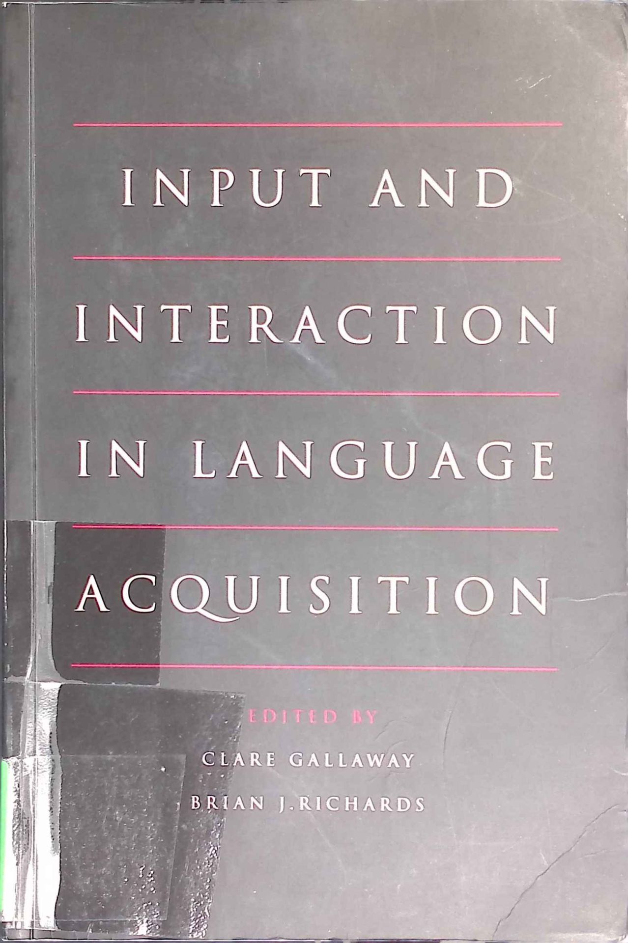 Input and Interaction in Language Acquisition