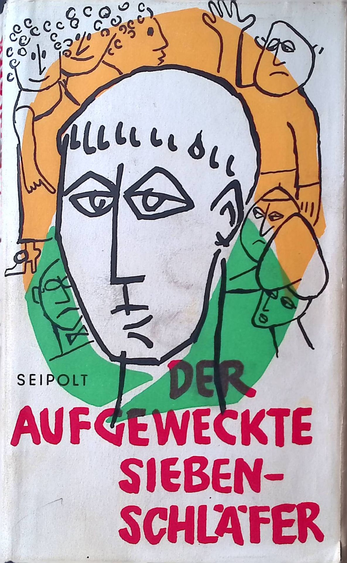 Der aufgeweckte Siebenschläfer. Eine unerblümte Legende aus unseren Tagen