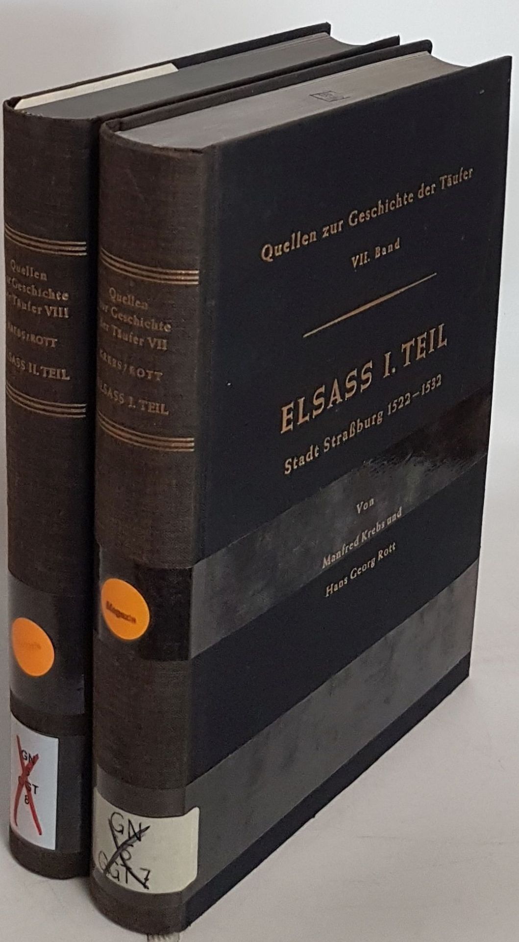 Quellen zur Geschichte der Täufer: Elsaß/ Elsass (2 Teile) - I.Teil: Stadt Straßburg 1522 - 1532/ II.Teil: Stadt Straßburg 1533 - 1535