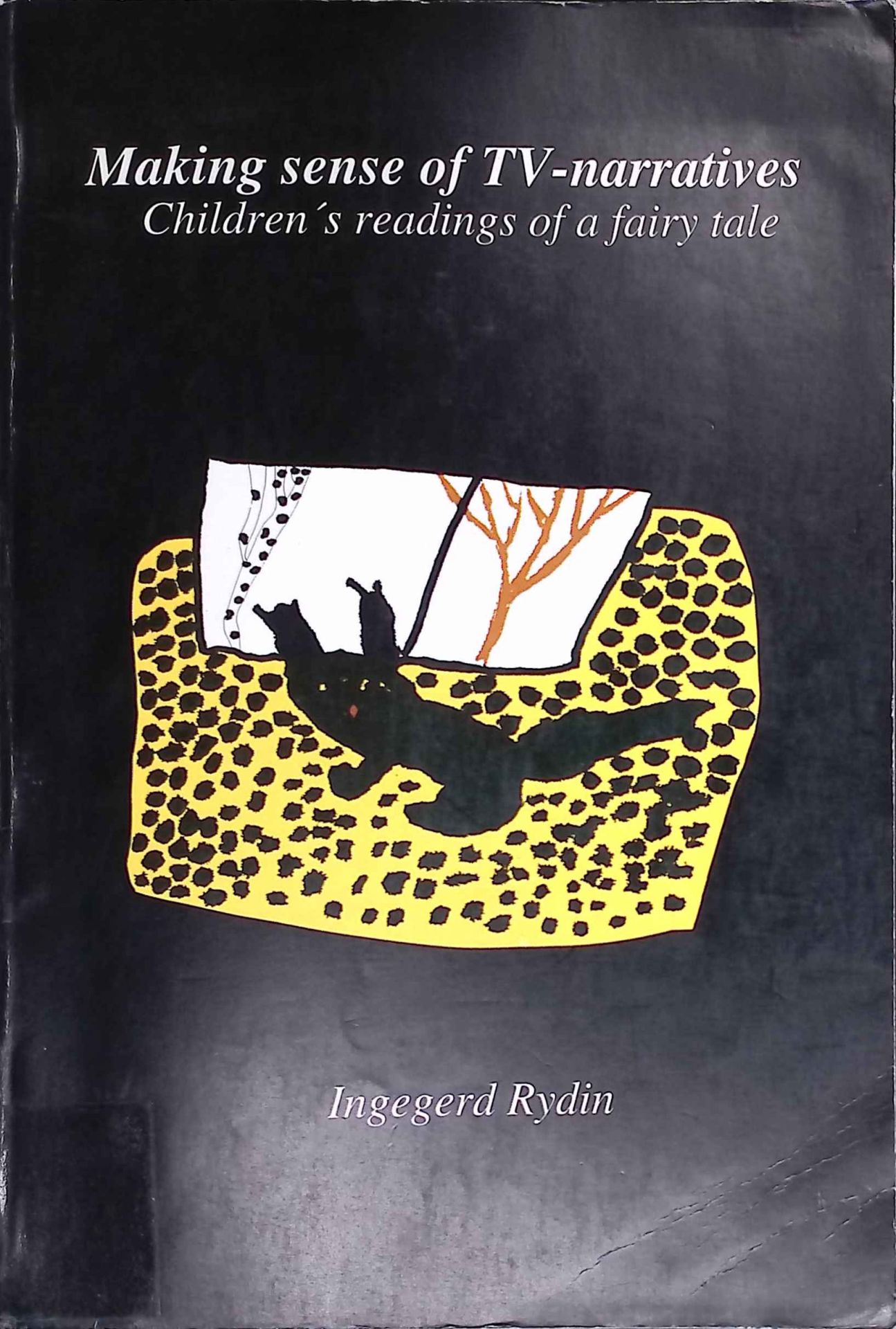 Making sense of TV-narratives Children's readings of a fairy tale