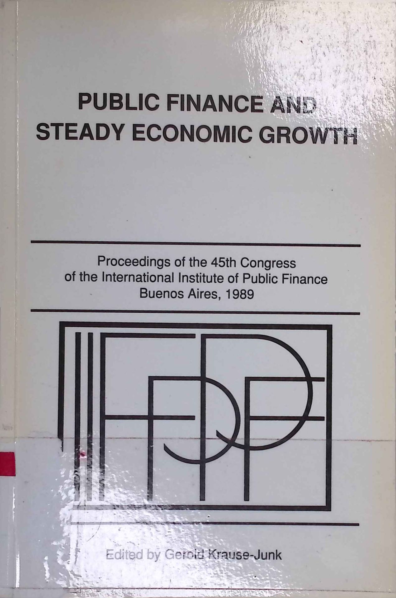 Public Finance and Steady Economic Growth