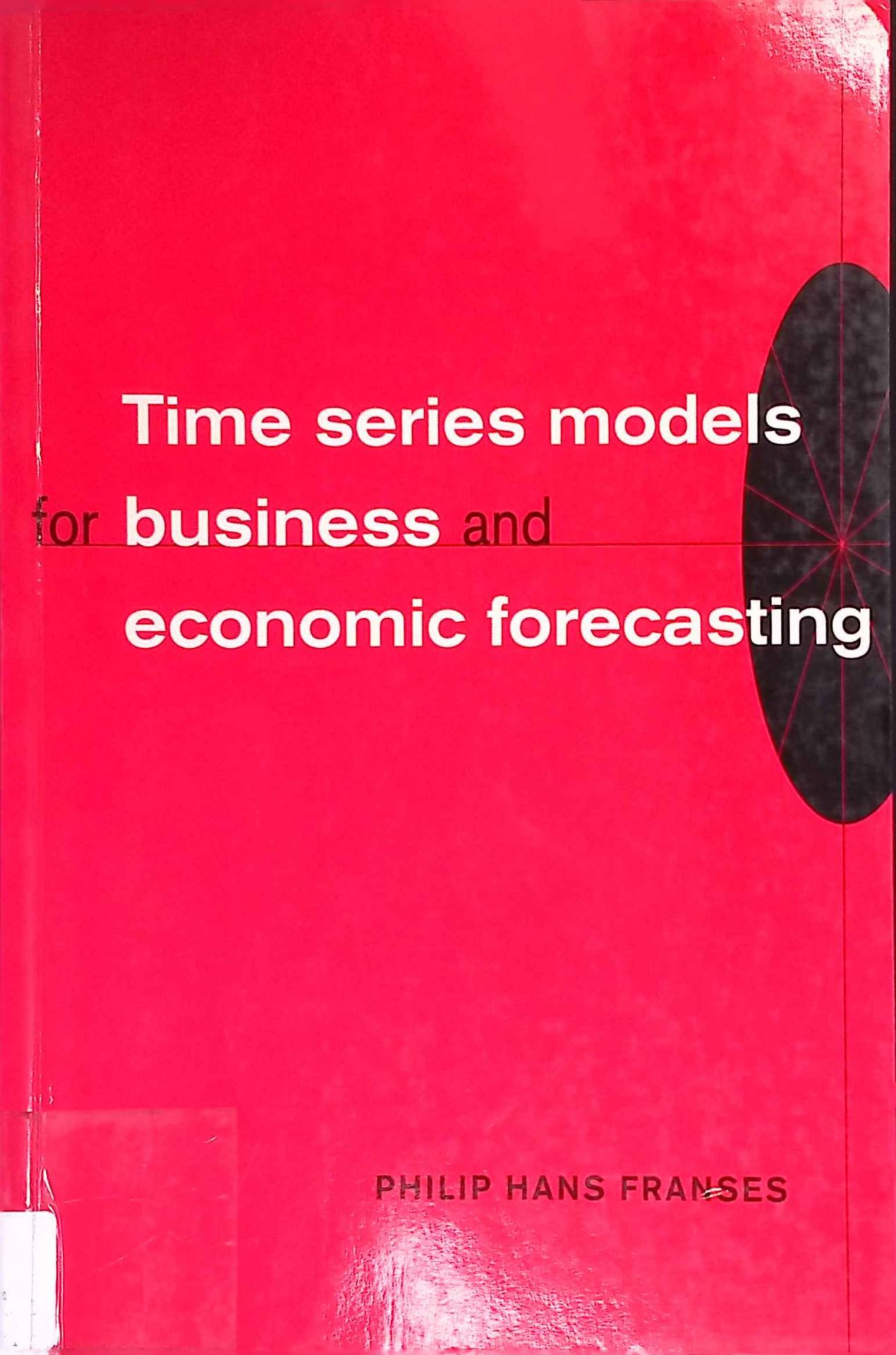 Time Series Models for Business and Economic Forecasting