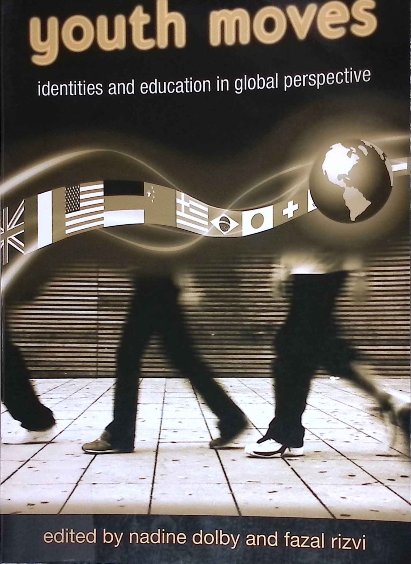 Youth Moves: Identities and Education in Global Perspective