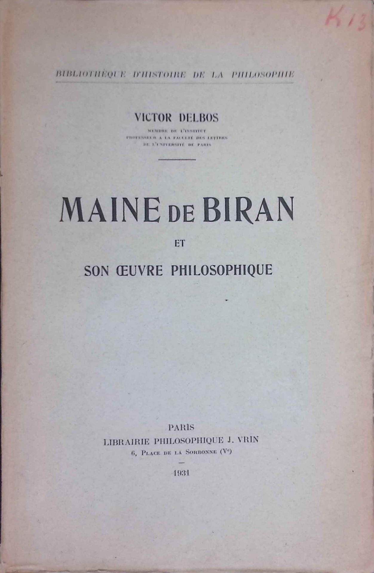 Maine de Biran et son oeuvre Philosophique
