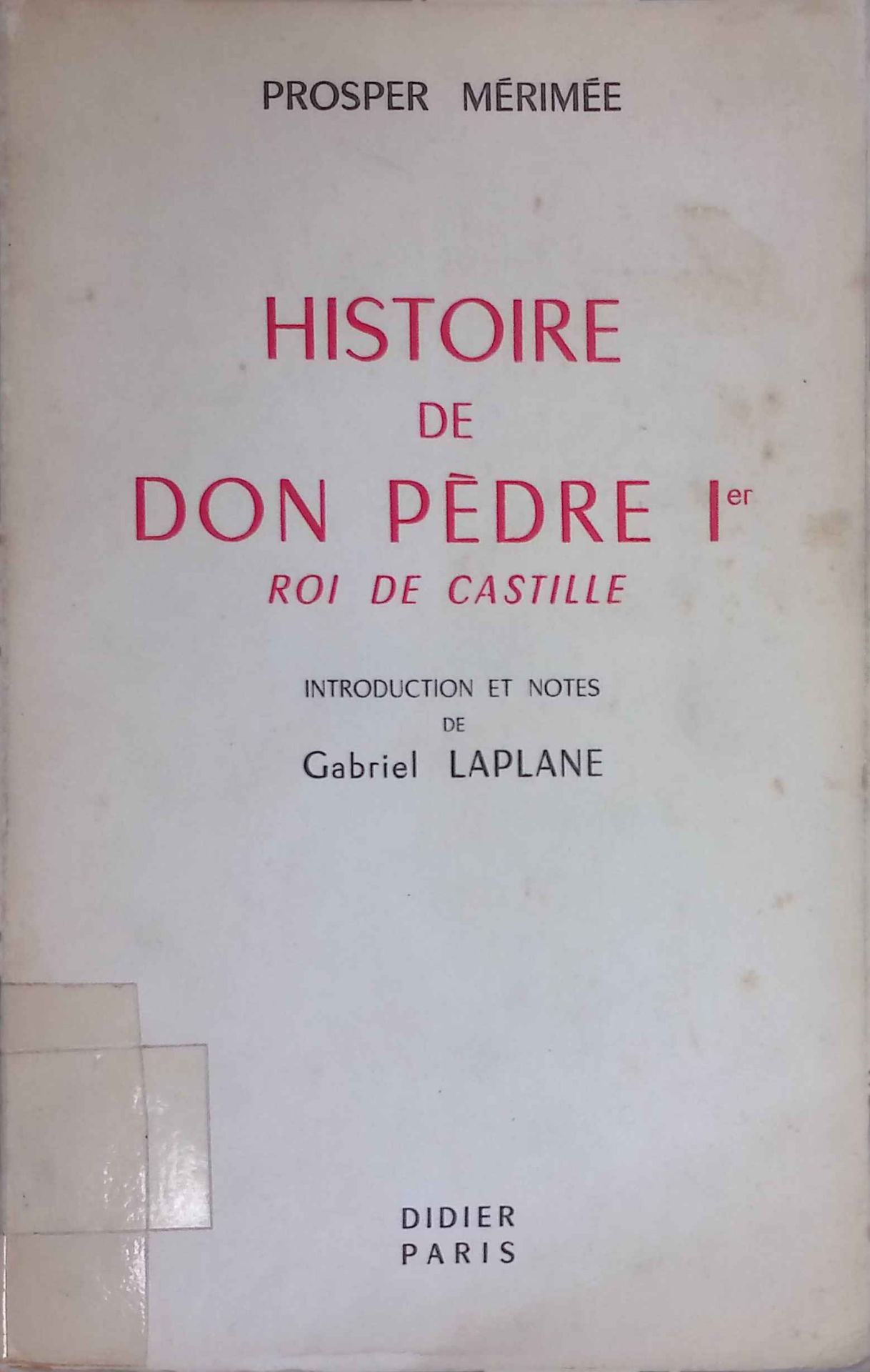 Histoire de Don Pèdre Ier, Roi de Castille