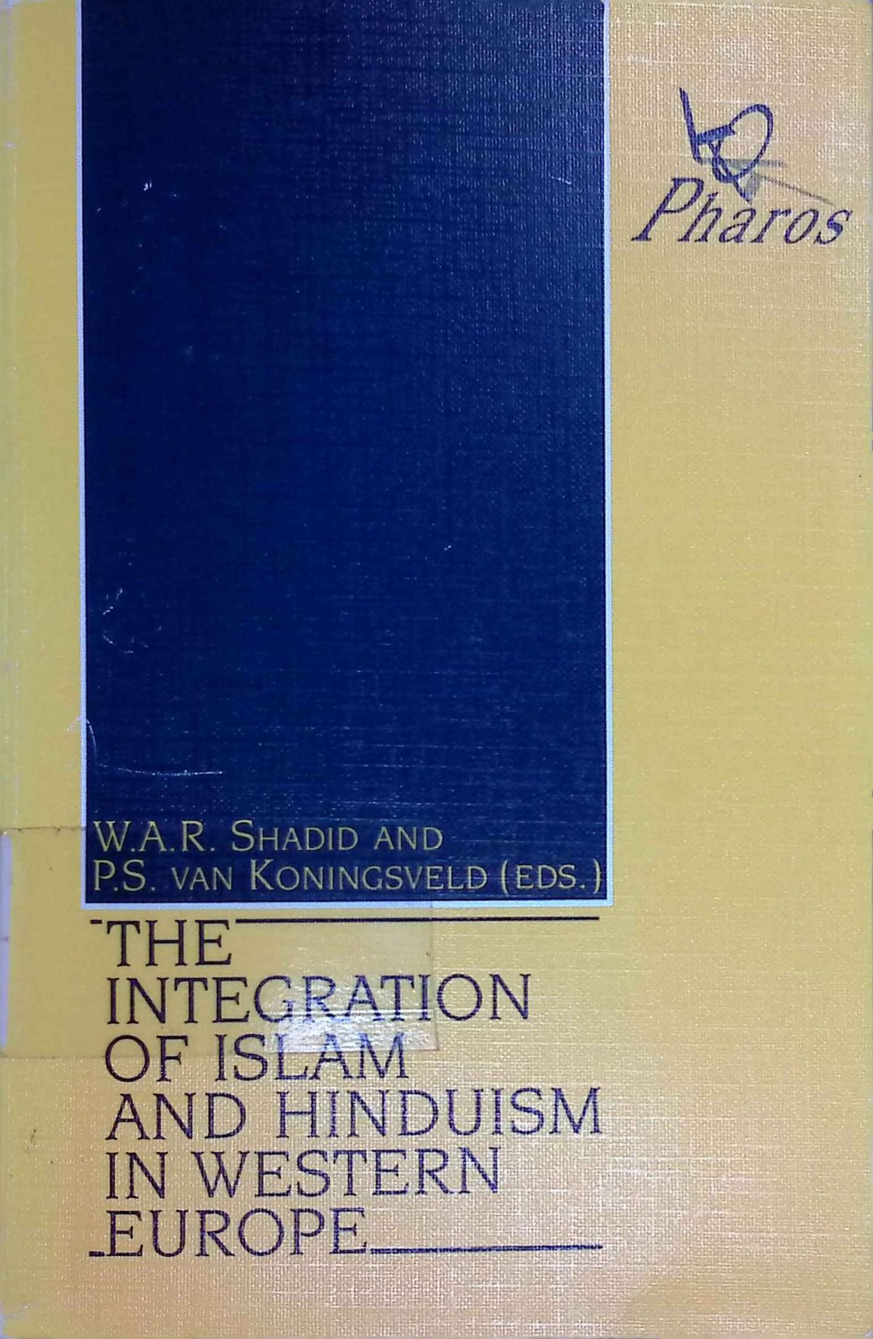 The Integration of Islam and Hinduism in Western Europe