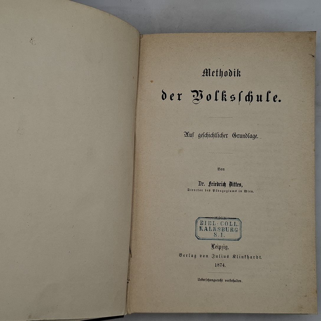 Methodik der Volksschule: aufgeschichtlicher Grundlage. - (BEIGEBUNDEN: Friedrich Ditte: Das Lehrer-Pädagogium der Stadt Wien / Friedrich Ditte: Geschichte der Erziehung und des Unterrichtes)