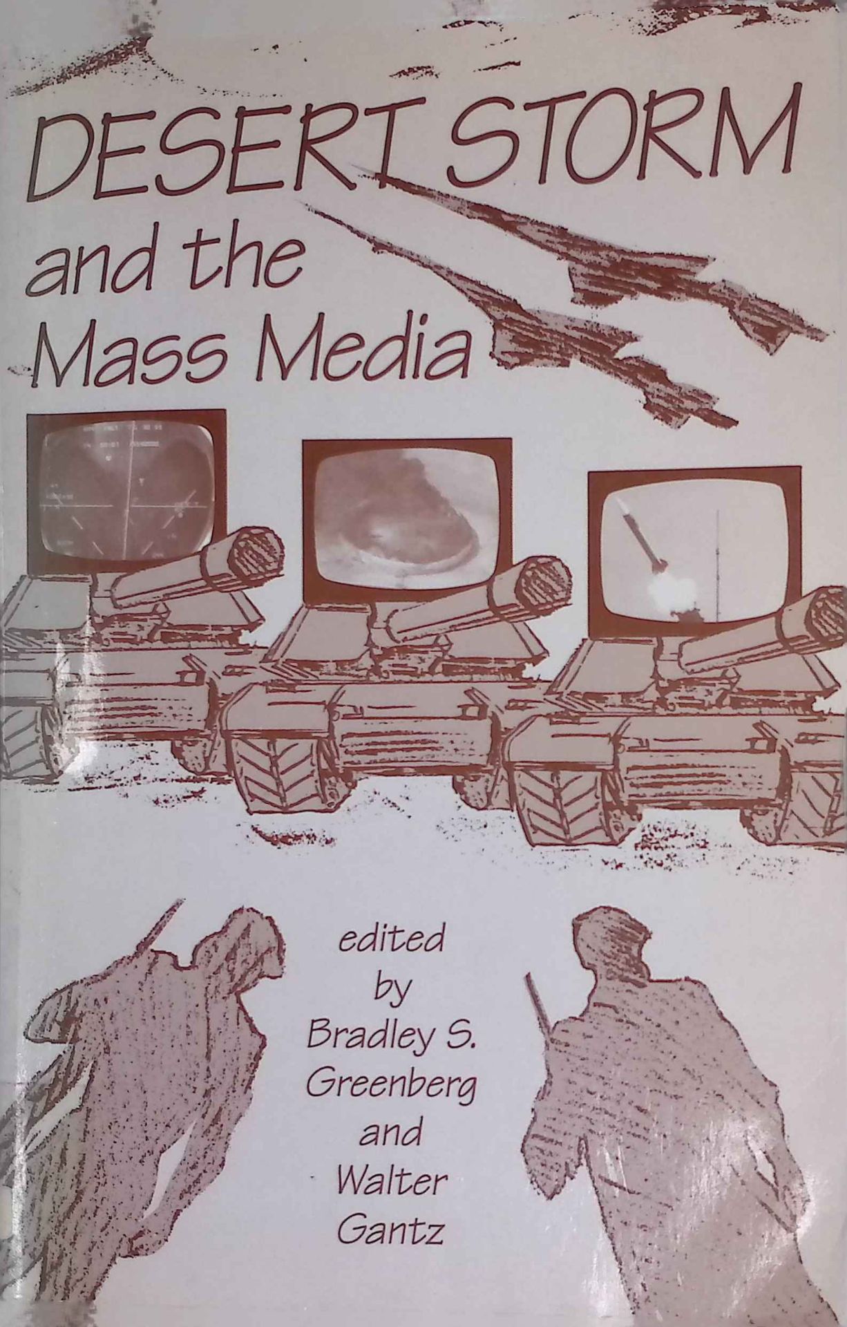 Desert Storm and the Mass Media