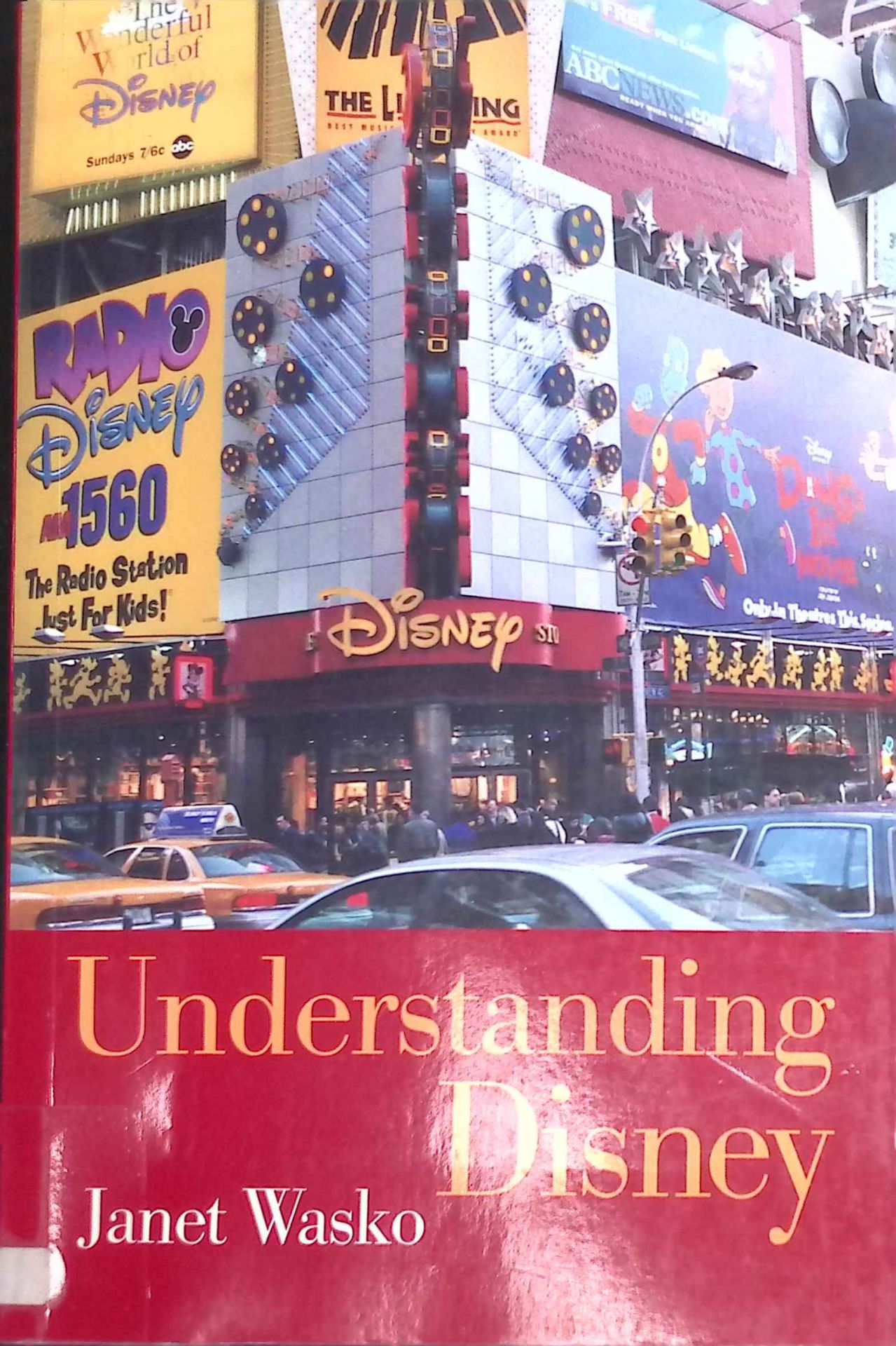 Understanding Disney: The manufacture of Fantasy
