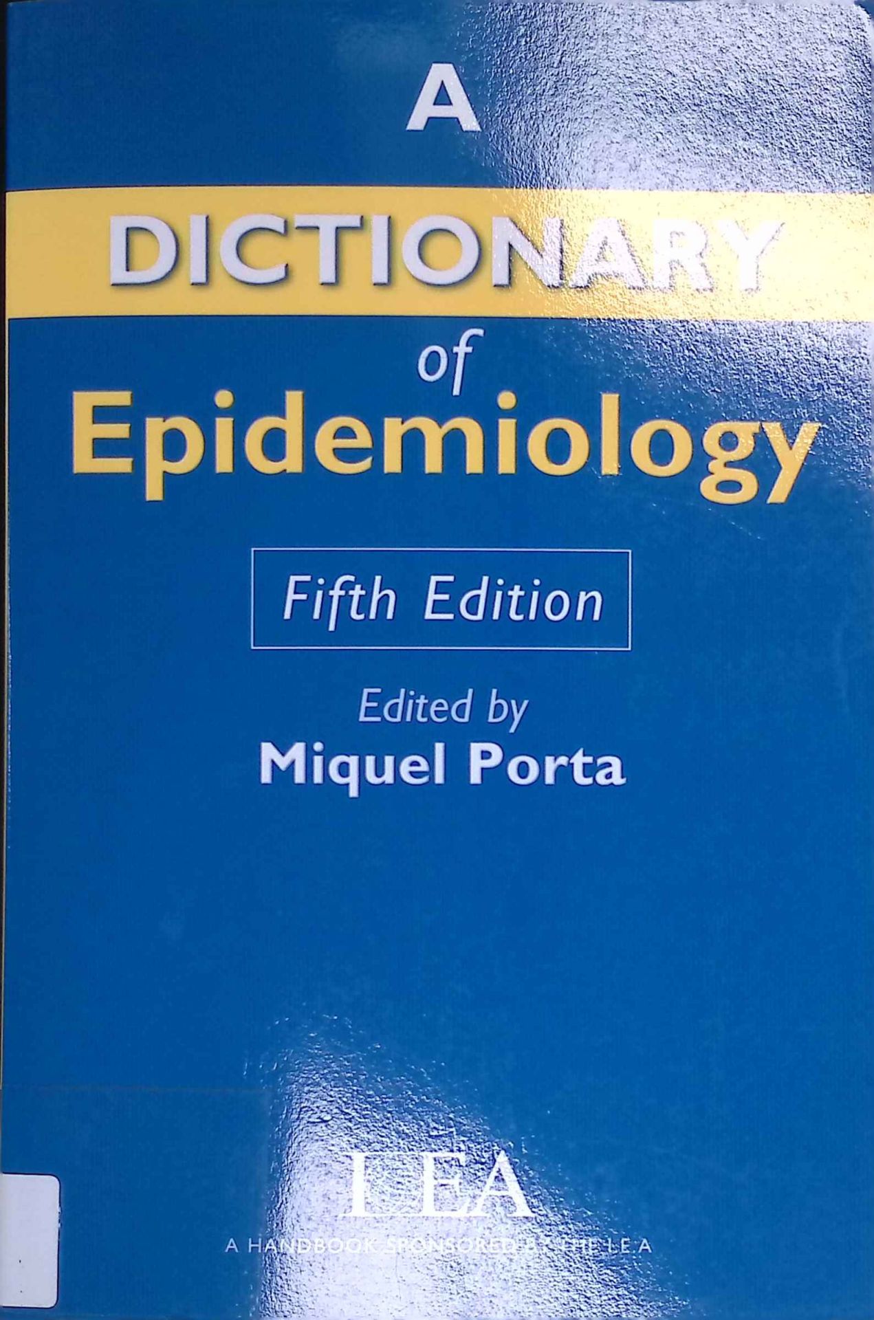A Dictionary of Epidemiology