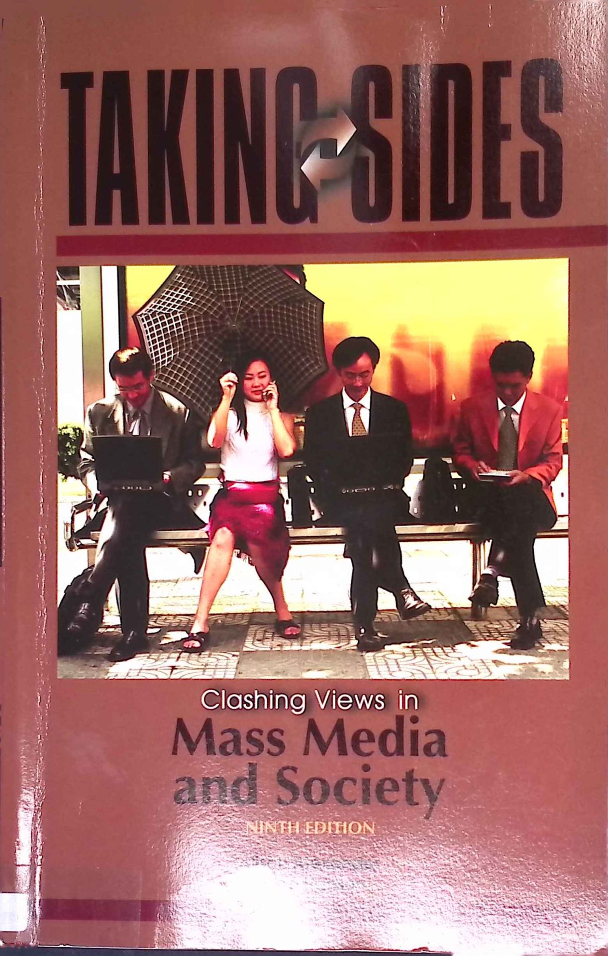 Taking Sides Clashing Views In Mass Media and Society