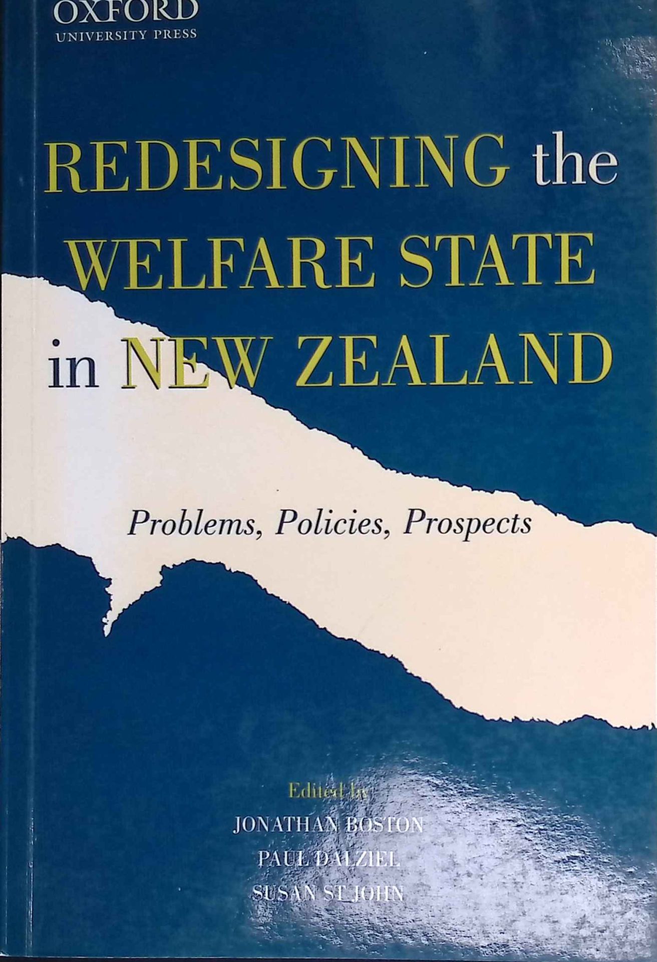Redesigning the Welfare State in New Zealand: Problems, Policies, Prospects