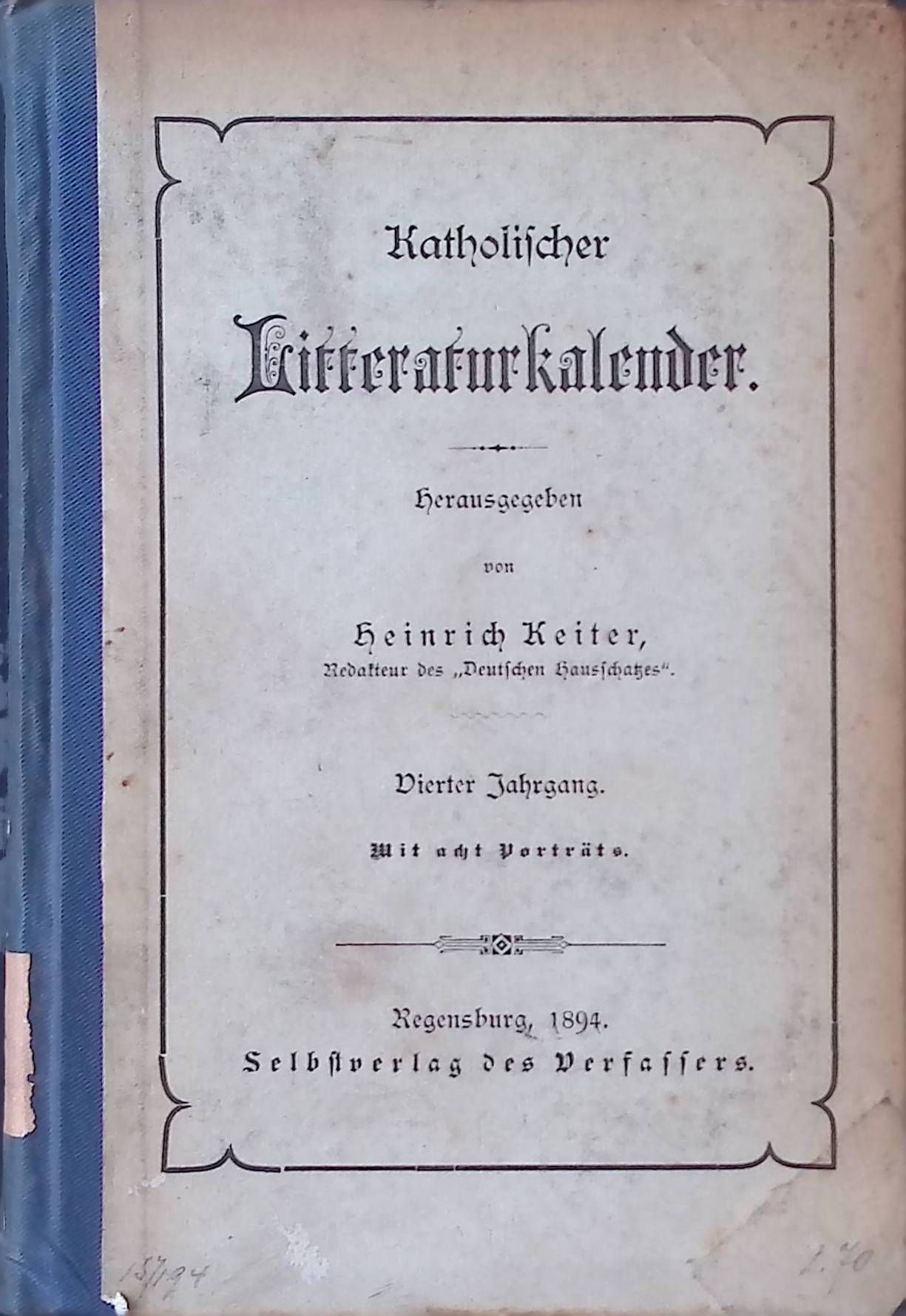 Keiters katholischer Litteraturkalender 1894 - 4. Jahrgang