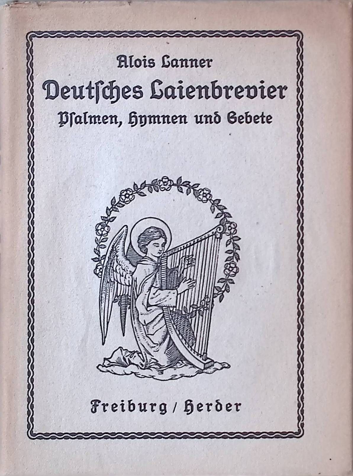 Deutsches Laienbrevier: Psalmen, Hymnen und Gebete