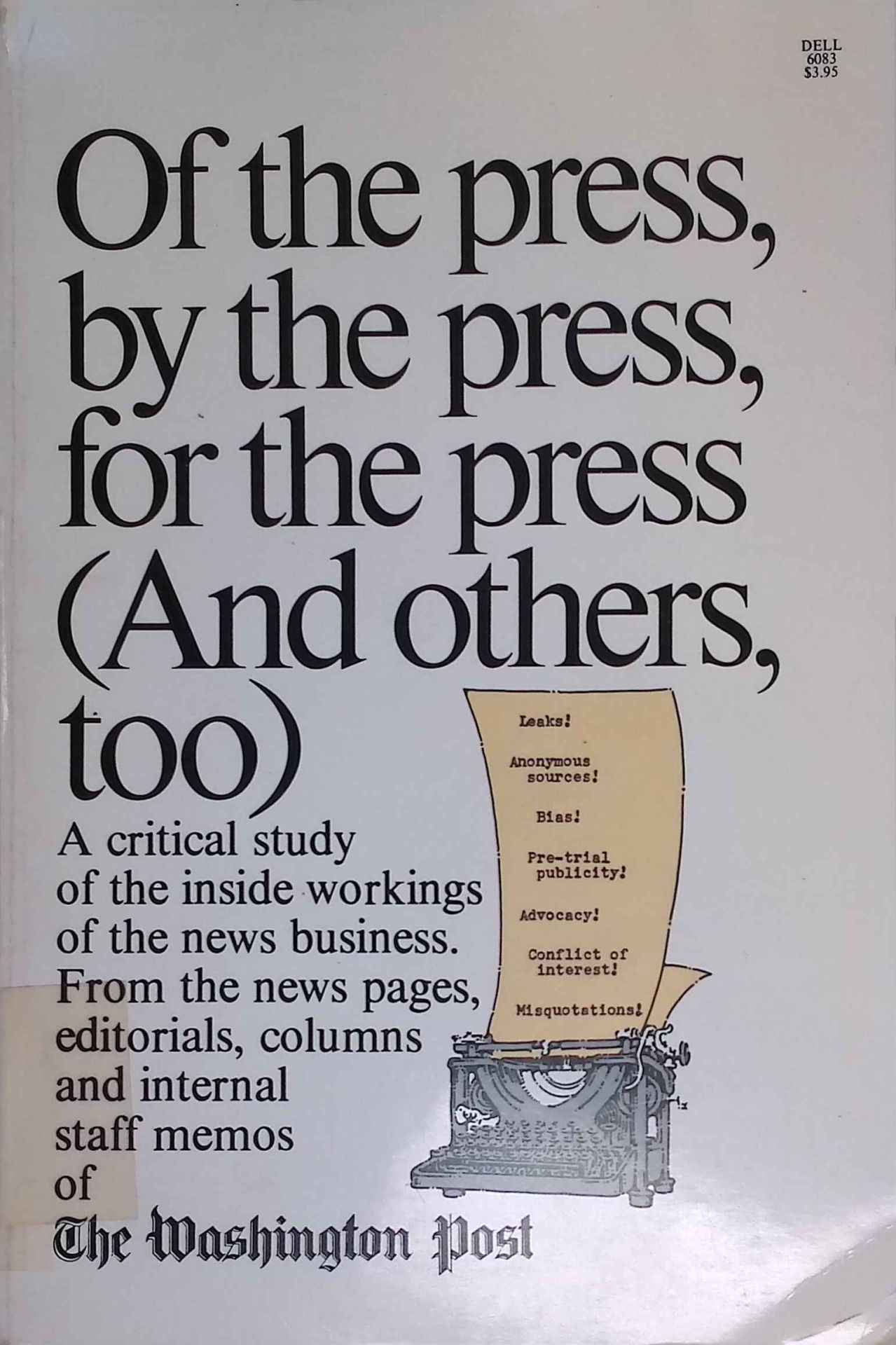 Of the press, by the press, for the press. (And others, too)