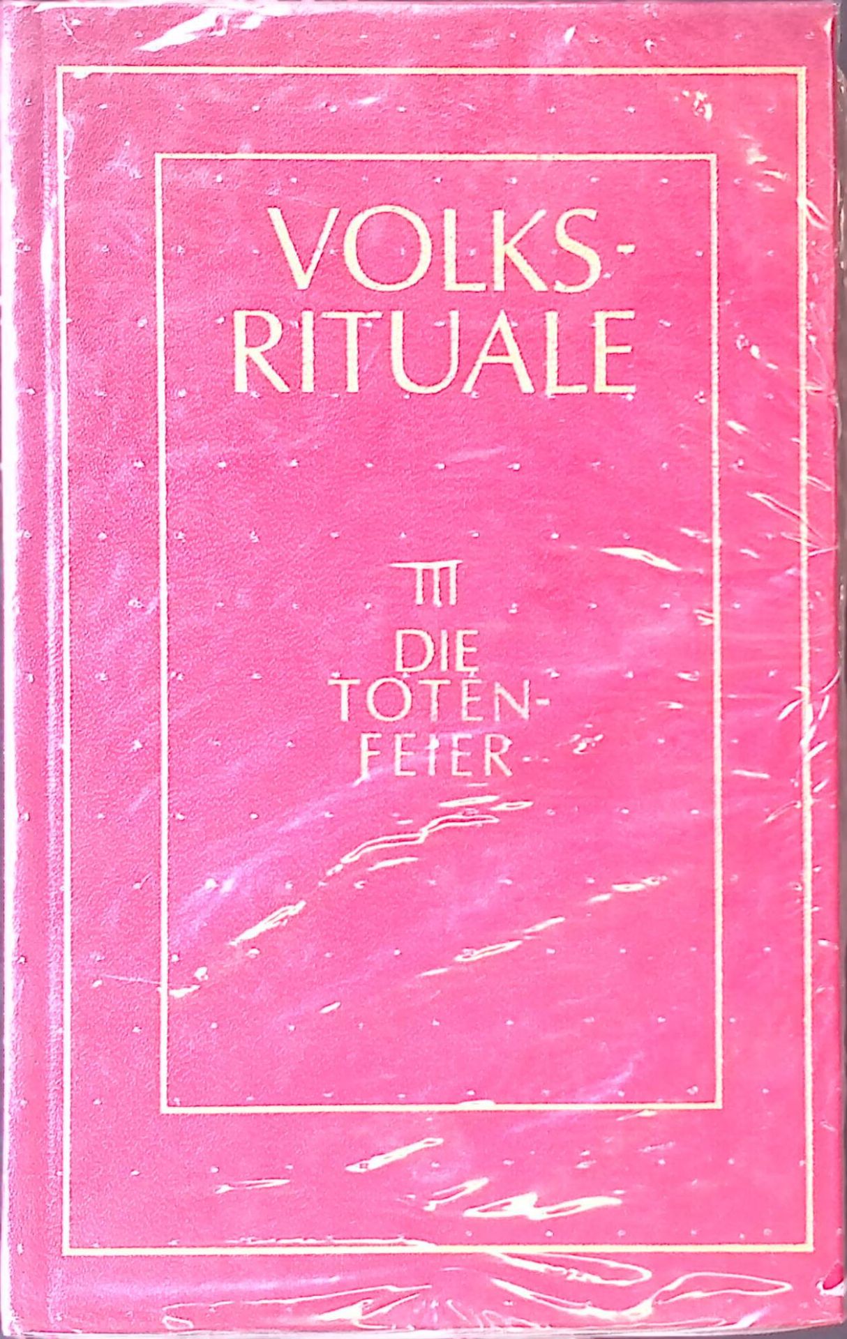Volksrituale. BAND III: Die Totenfeier. (Neuwertiger Zustand)