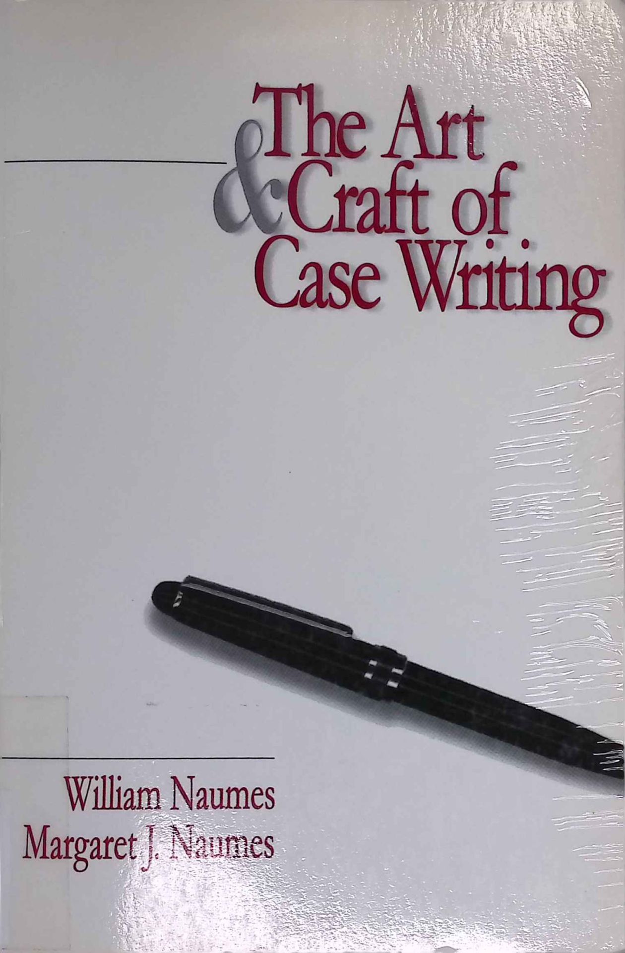 The Art & Craft of Case Writing