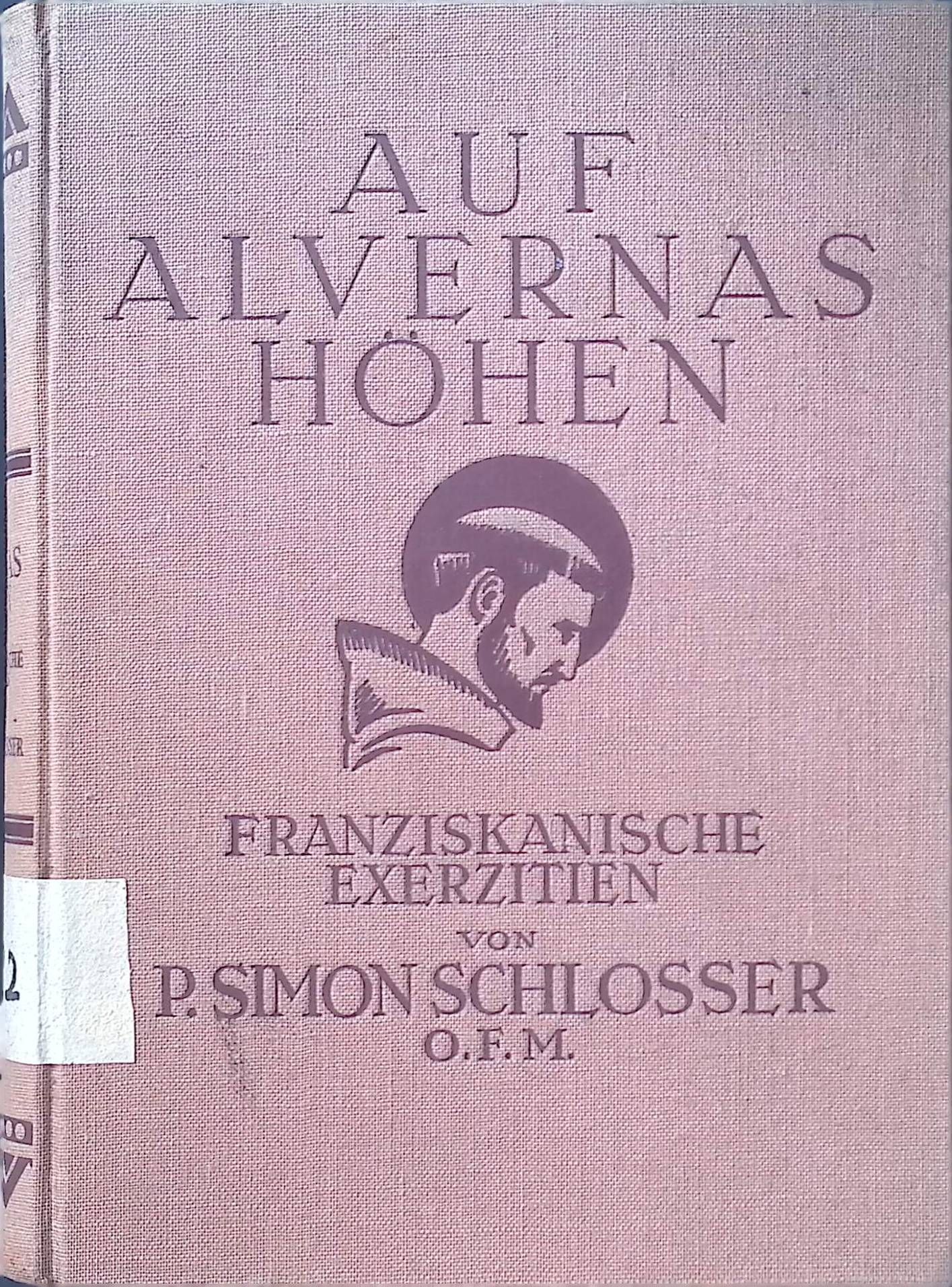 Auf Alvernas Höhen. Franziskanische Exerzitien