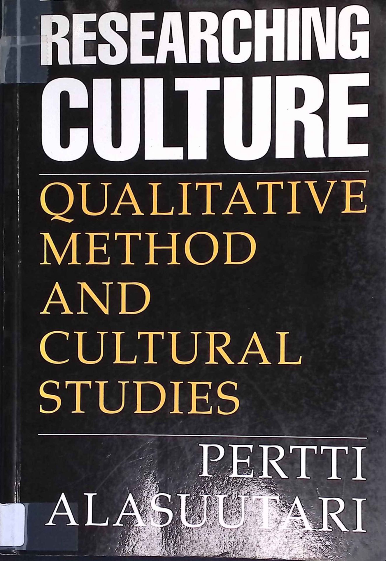 Researching Culture: Qualitative Method and Cultural Studies