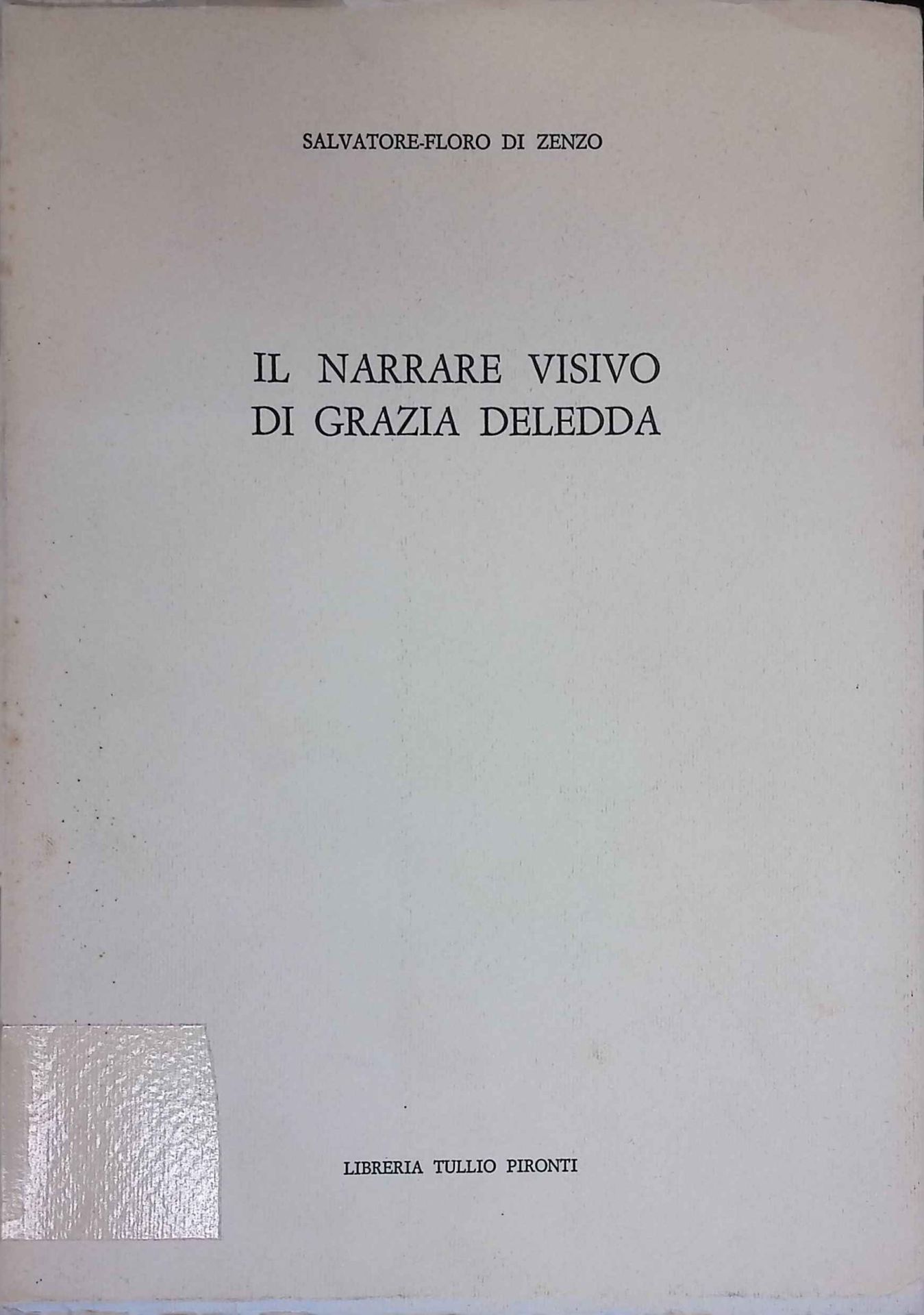 Il Narrare Visivo di Grazia Deledda