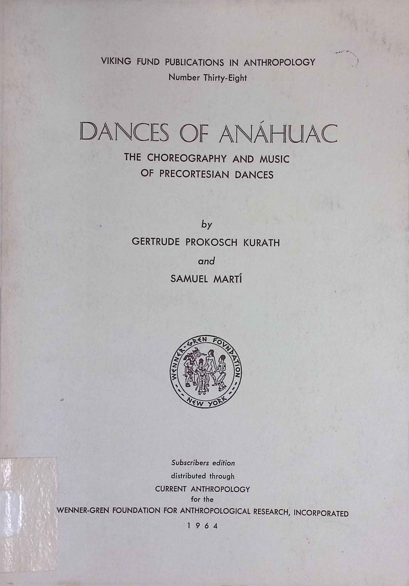 Dances of Anahuac the Choreography and Music of Precortesian Dances