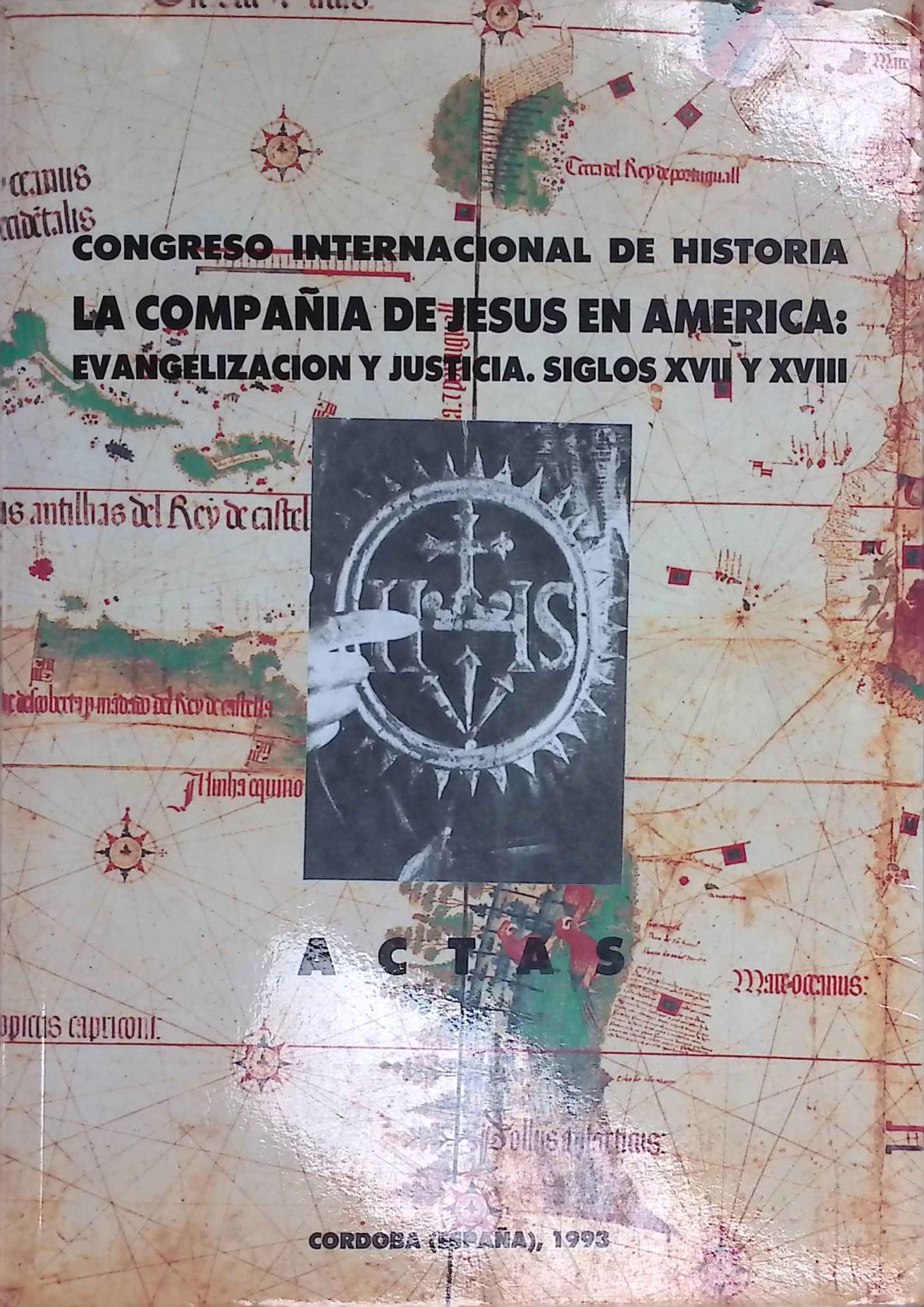 Congreso Internacional de Historia La Companía de Jesus en América: evangelización y justicia, siglos XVII y XVIII