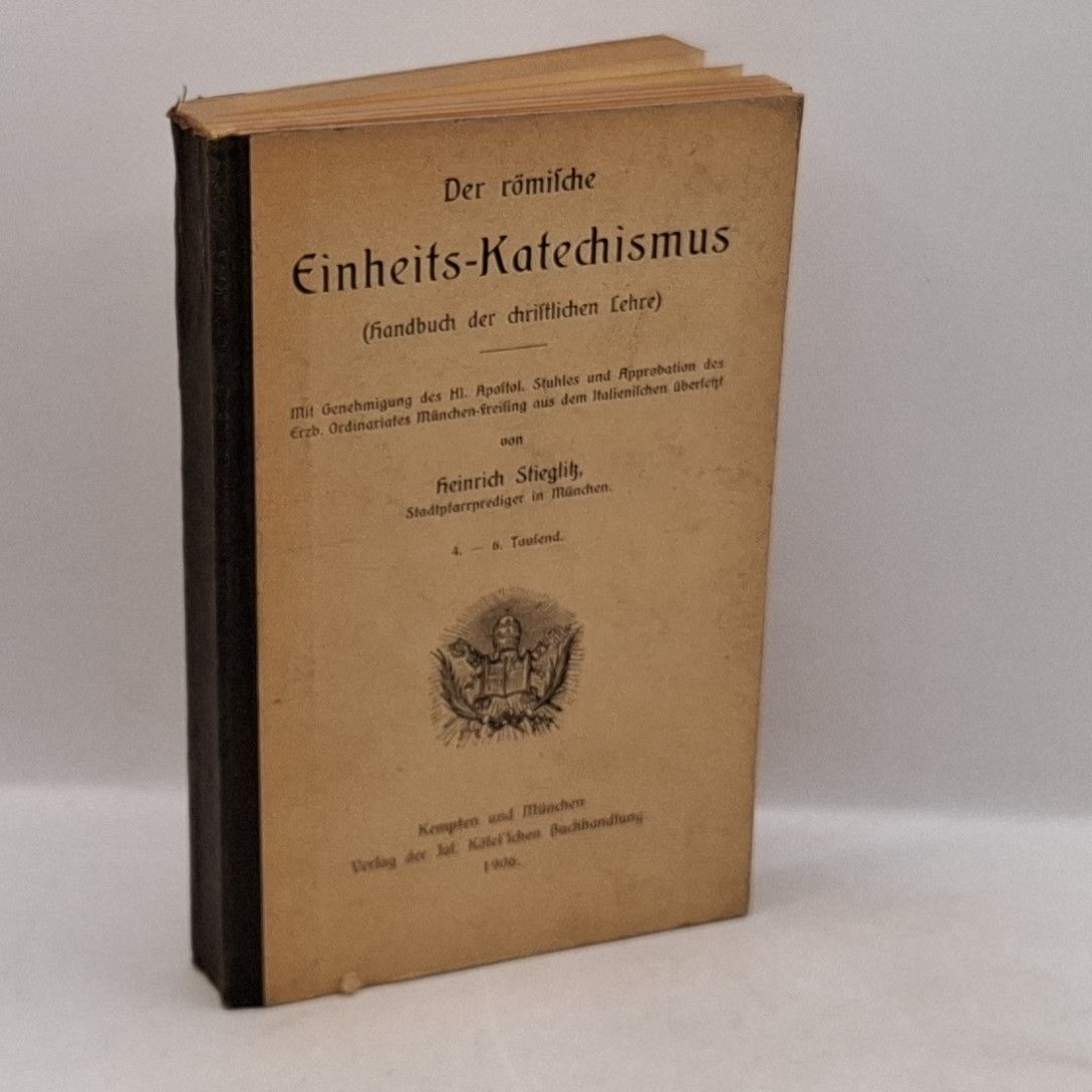 Der römische Einheits-Katechismus (Handbuch der christlichen Lehre)