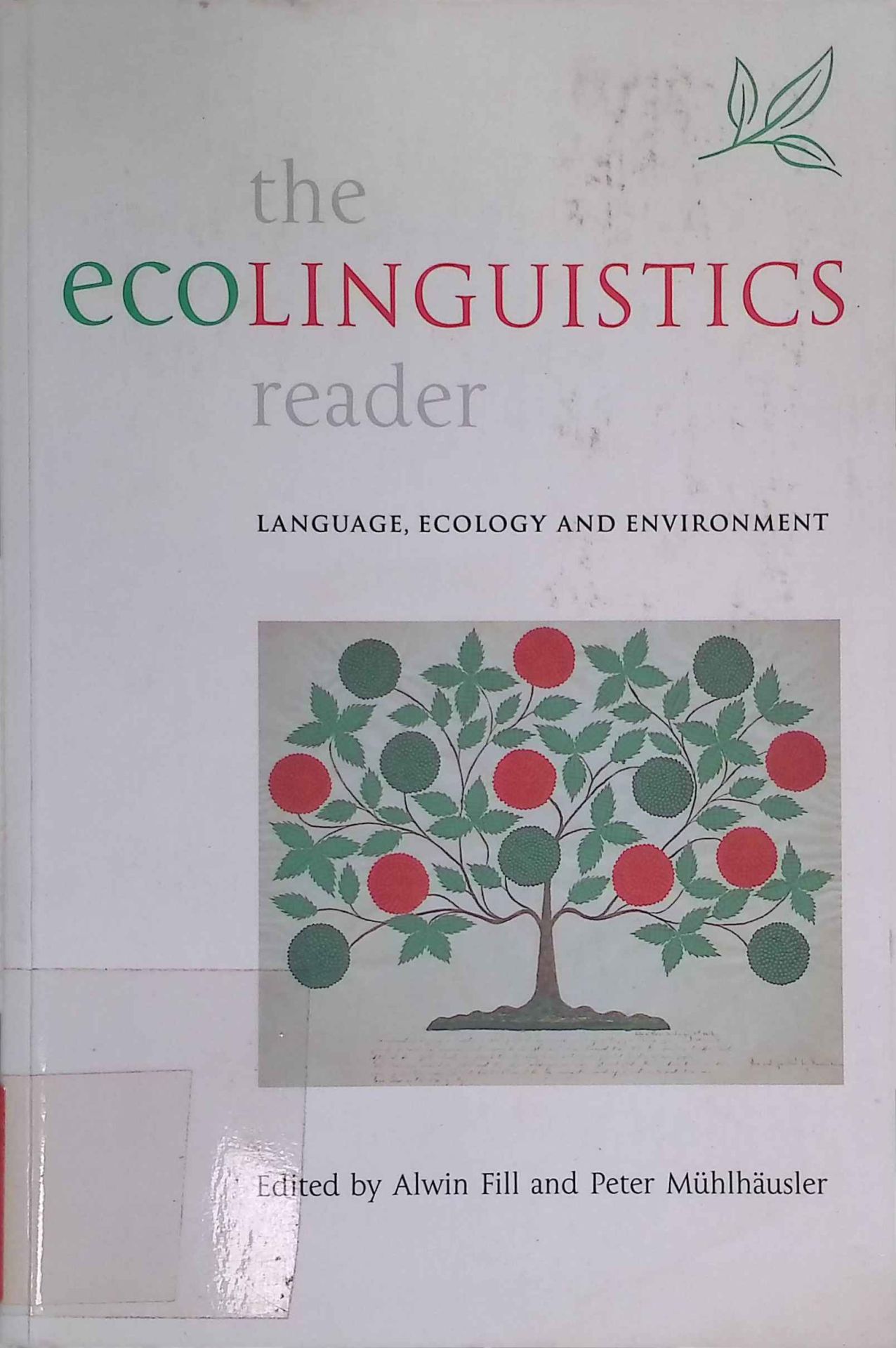 The Ecolinguistics Reader: Language, Ecology and Environment