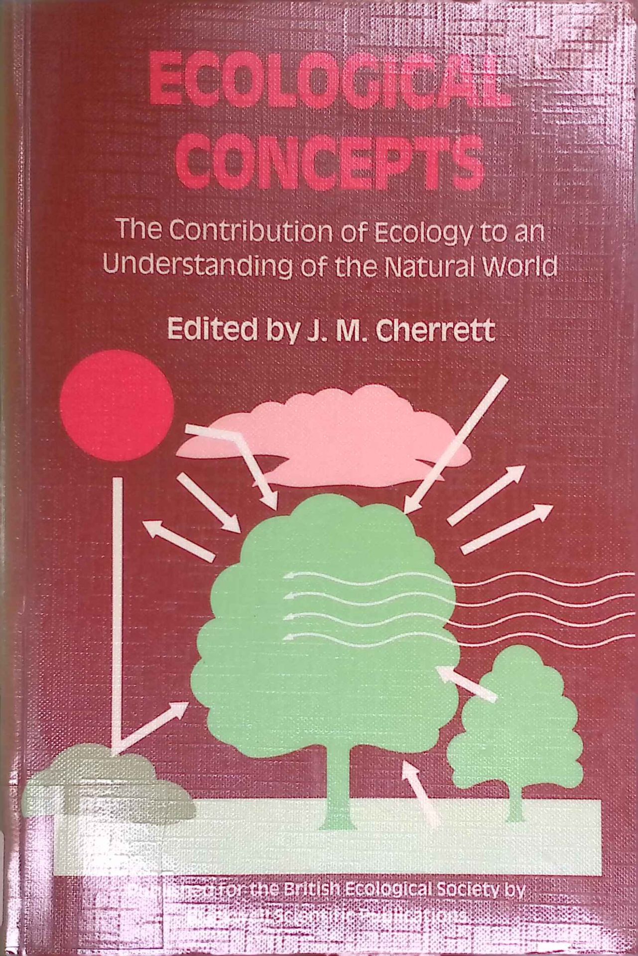 Ecological Concepts: The Contribution of Ecology to an Understanding of the Natural World