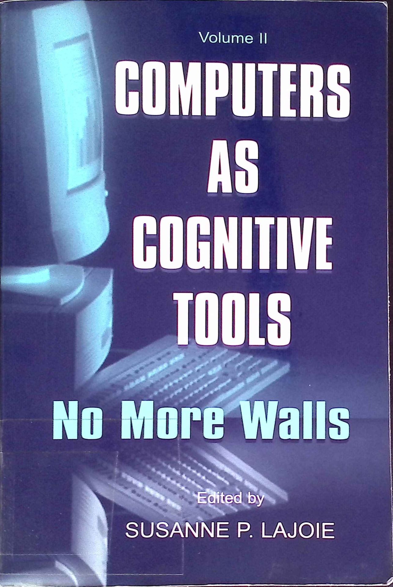 Computers As Cognitive Tools: No More Walls. Volume II