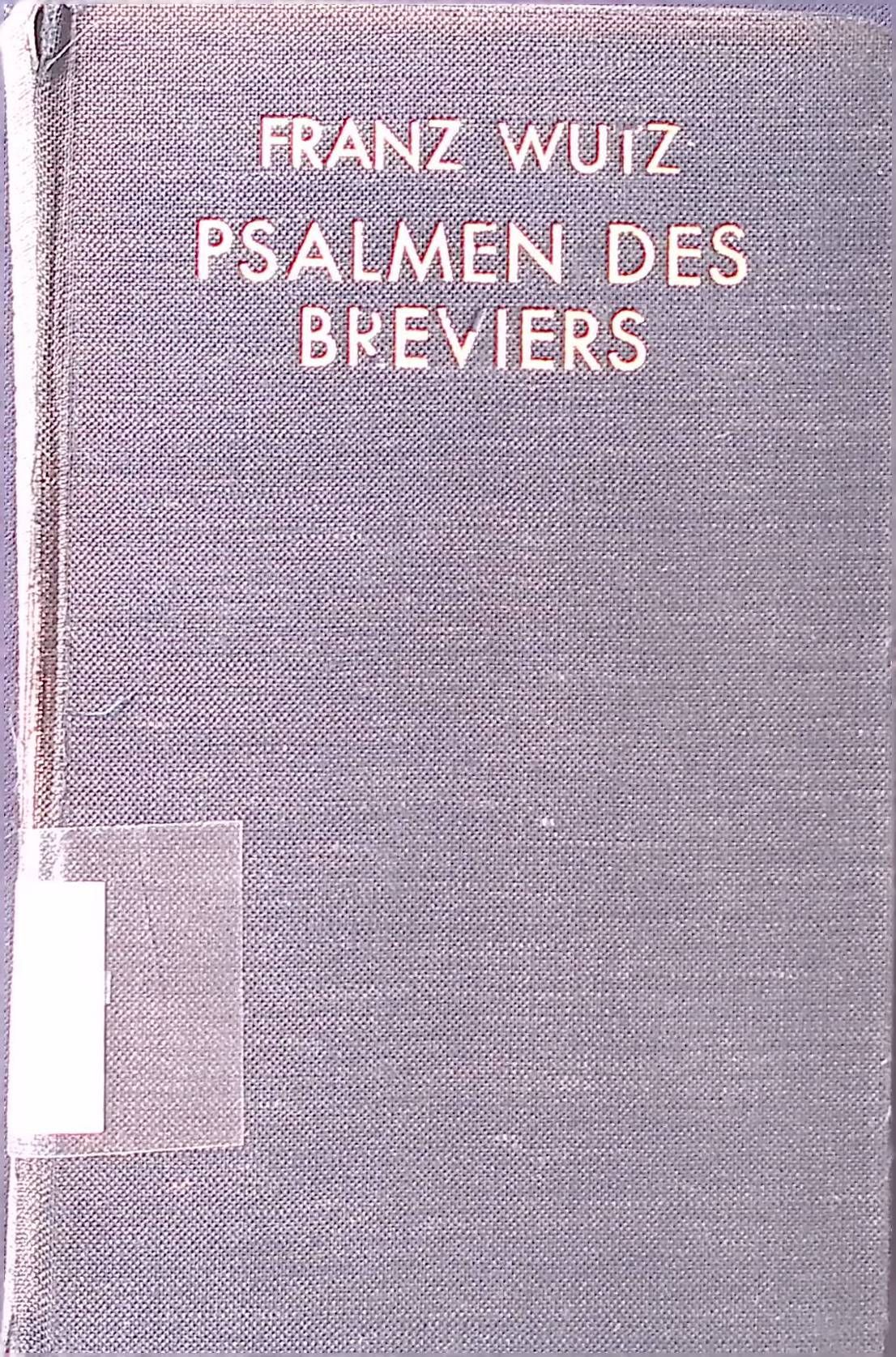 Die Psalmen des Breviers. Textkritisch untersucht